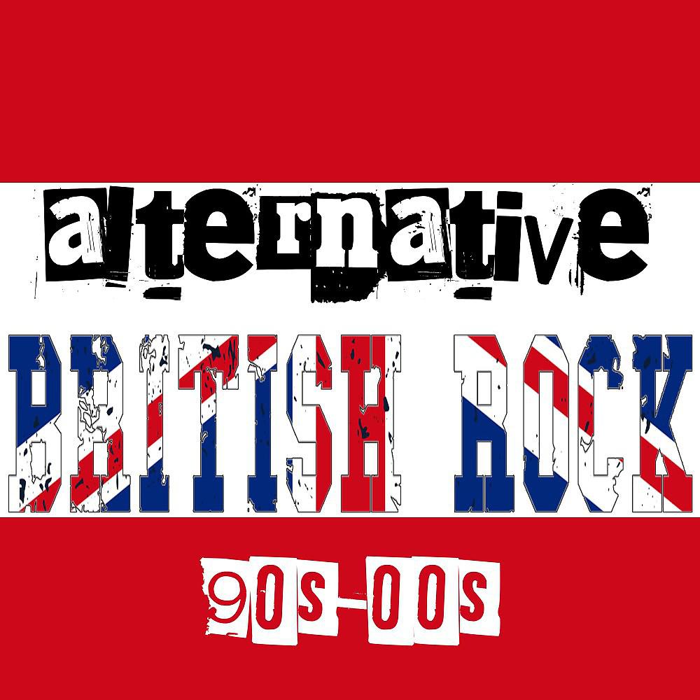 Постер альбома Alternative British Rock (90's-00's)