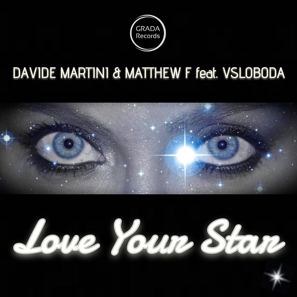 Постер альбома Love Your Star (Original Mix)