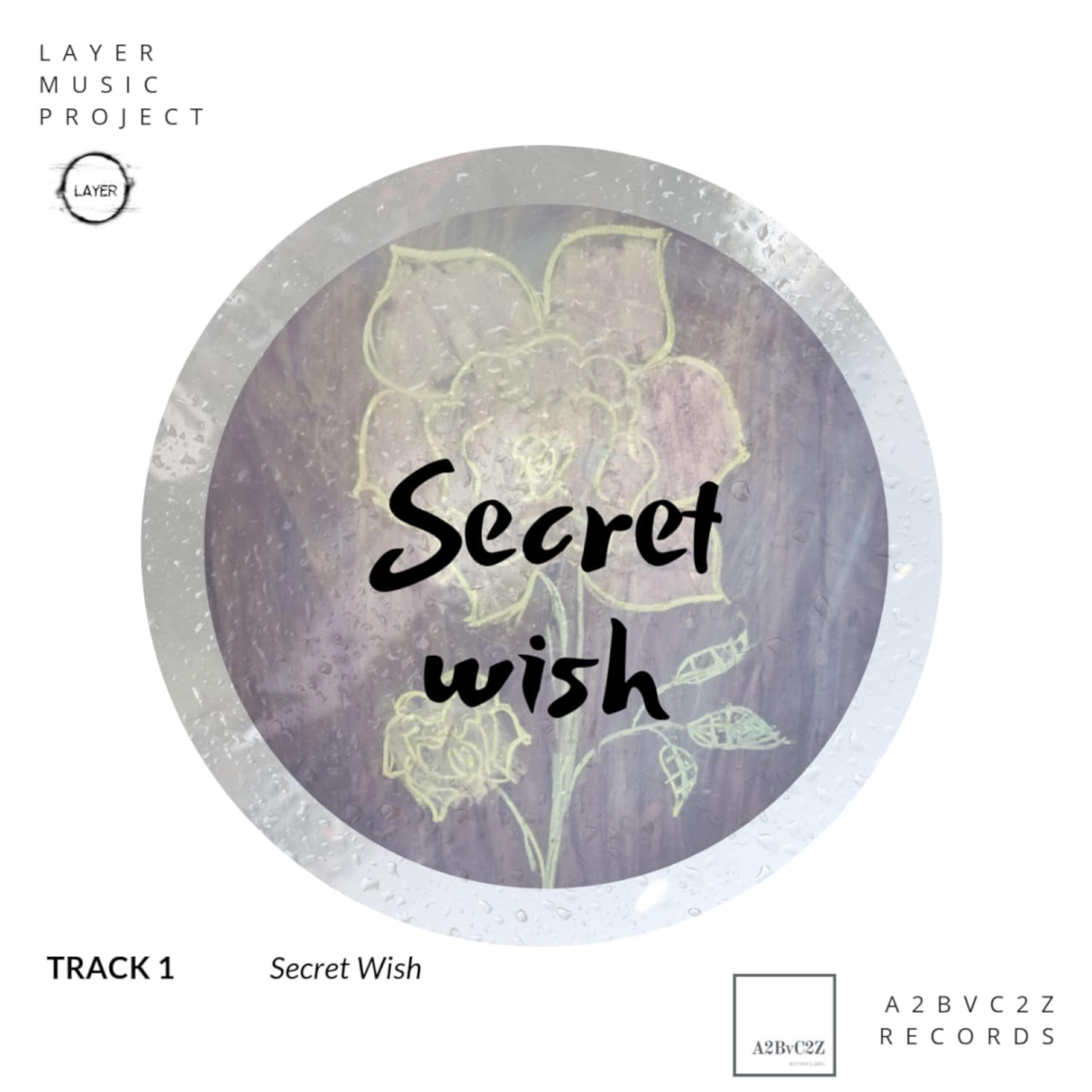 LAYER Music Project - Secret Wish
