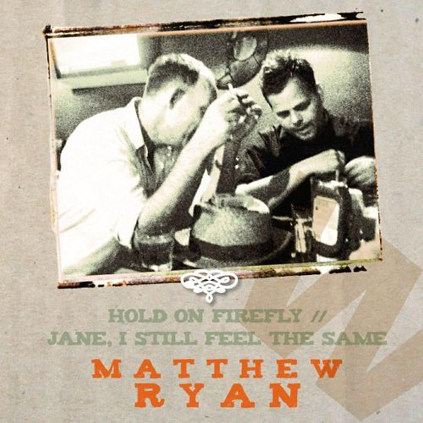 Matthew Ryan - Jane I Still Feel The Same