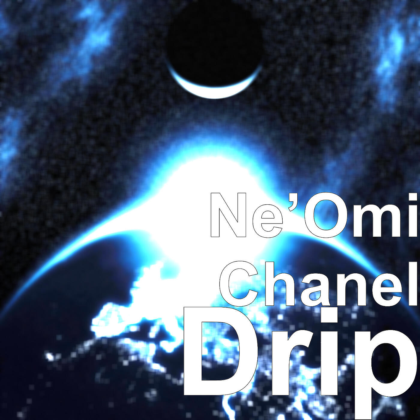 Ne’Omi Chanel - Drip
