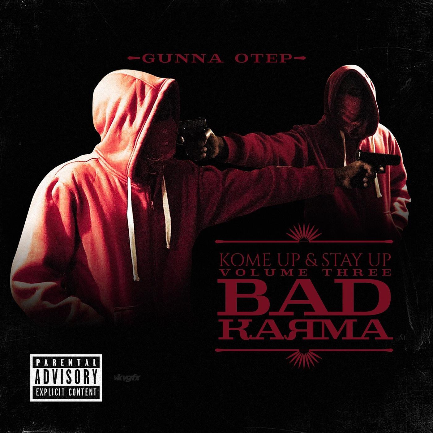 Постер альбома Kome up & Stay up, Volume Three: Bad Karma