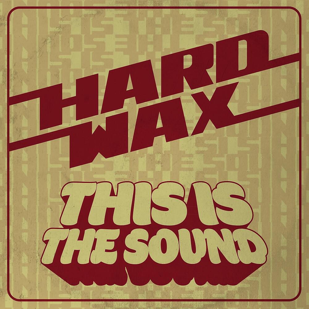 Hard Wax - Not Just a Pin-Up Girl
