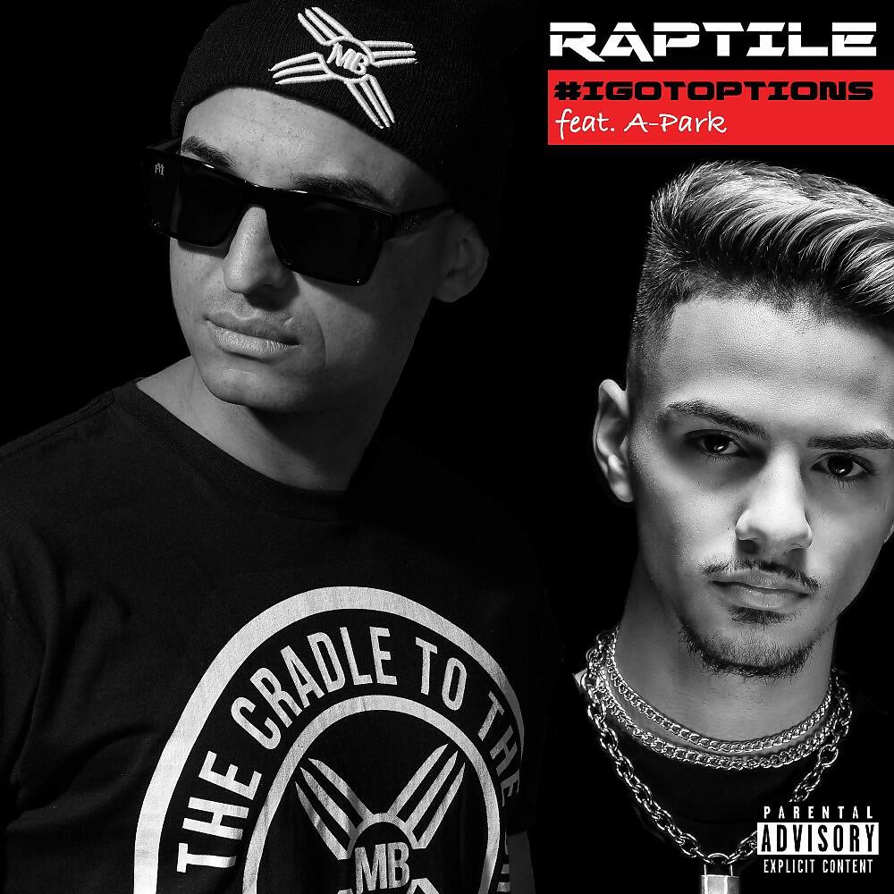 Raptile - #Igotoptions