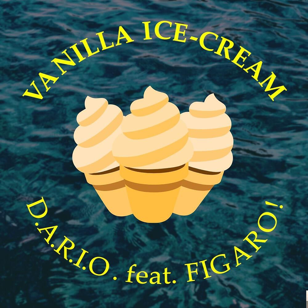 D.A.R.I.O. - Vanilla Ice-Cream