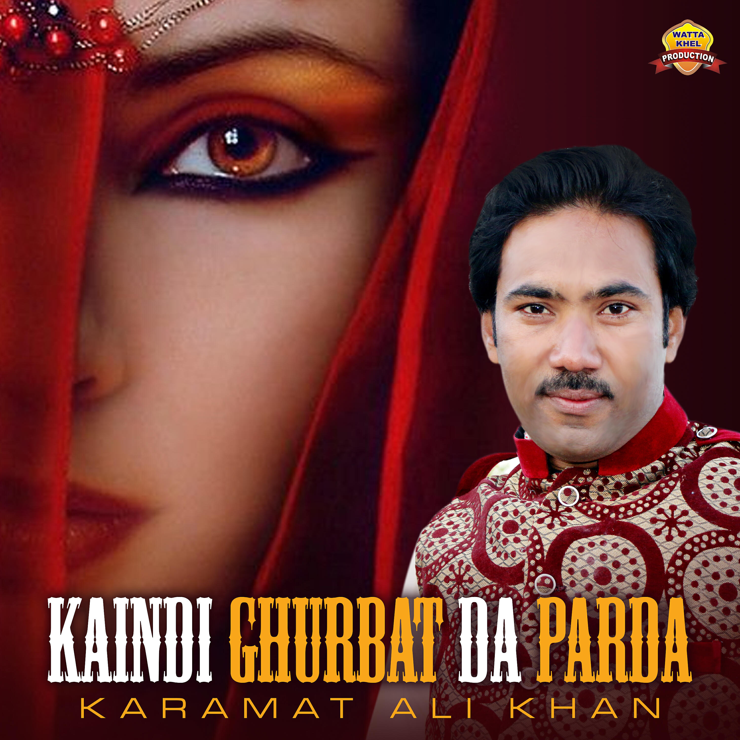 Karamat Ali Khan - Kaindi Ghurbat Da Parda