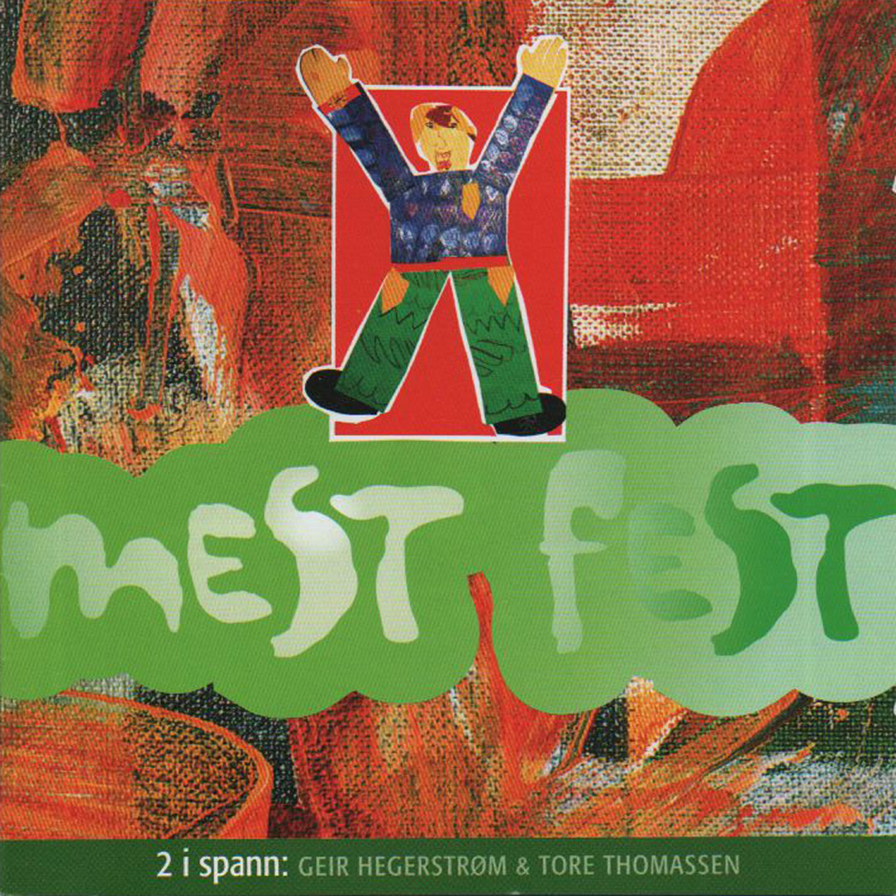 Tore Thomassen - Mest fest