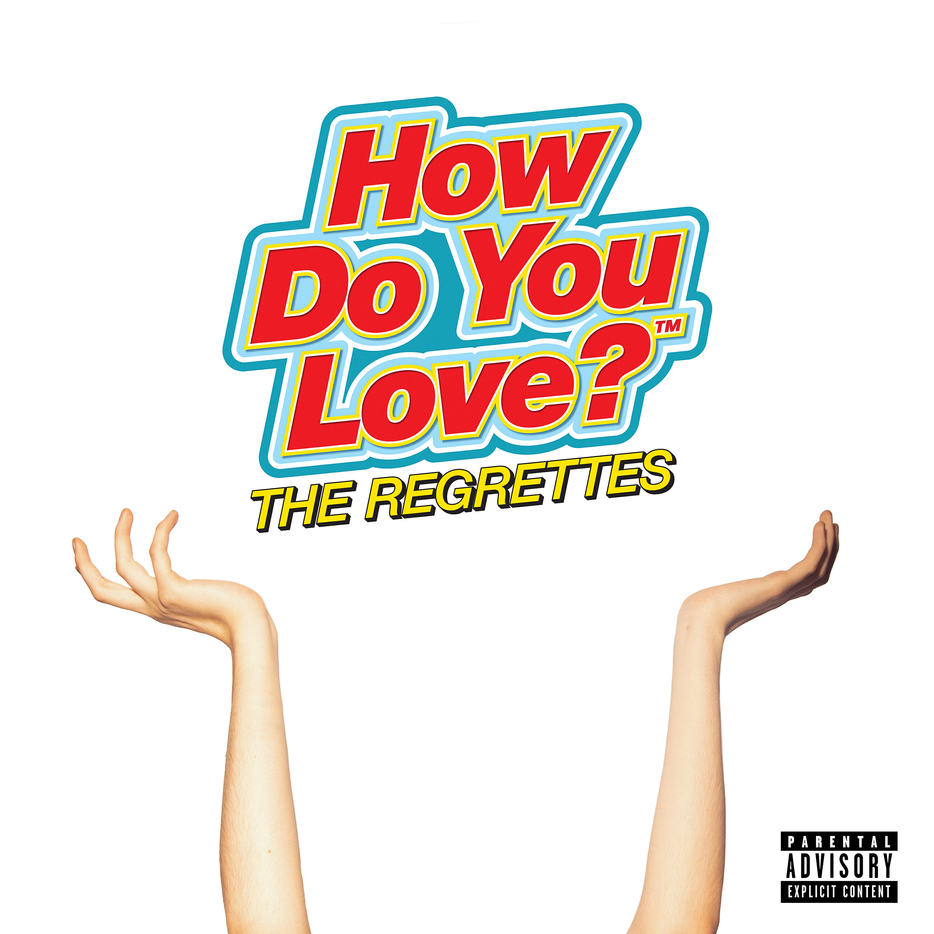 Альбом How Do You Love? исполнителя The Regrettes