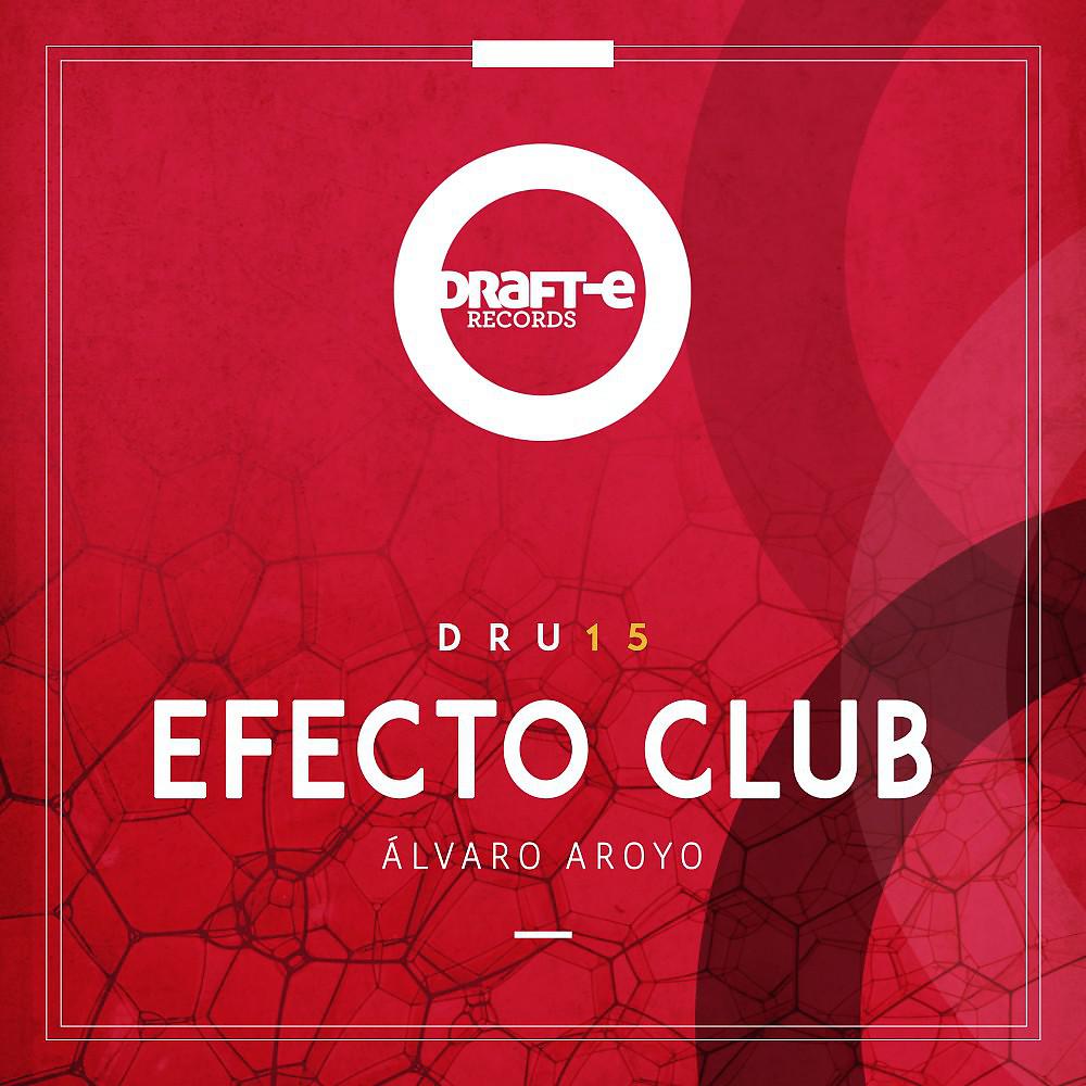 Постер альбома Efecto Club