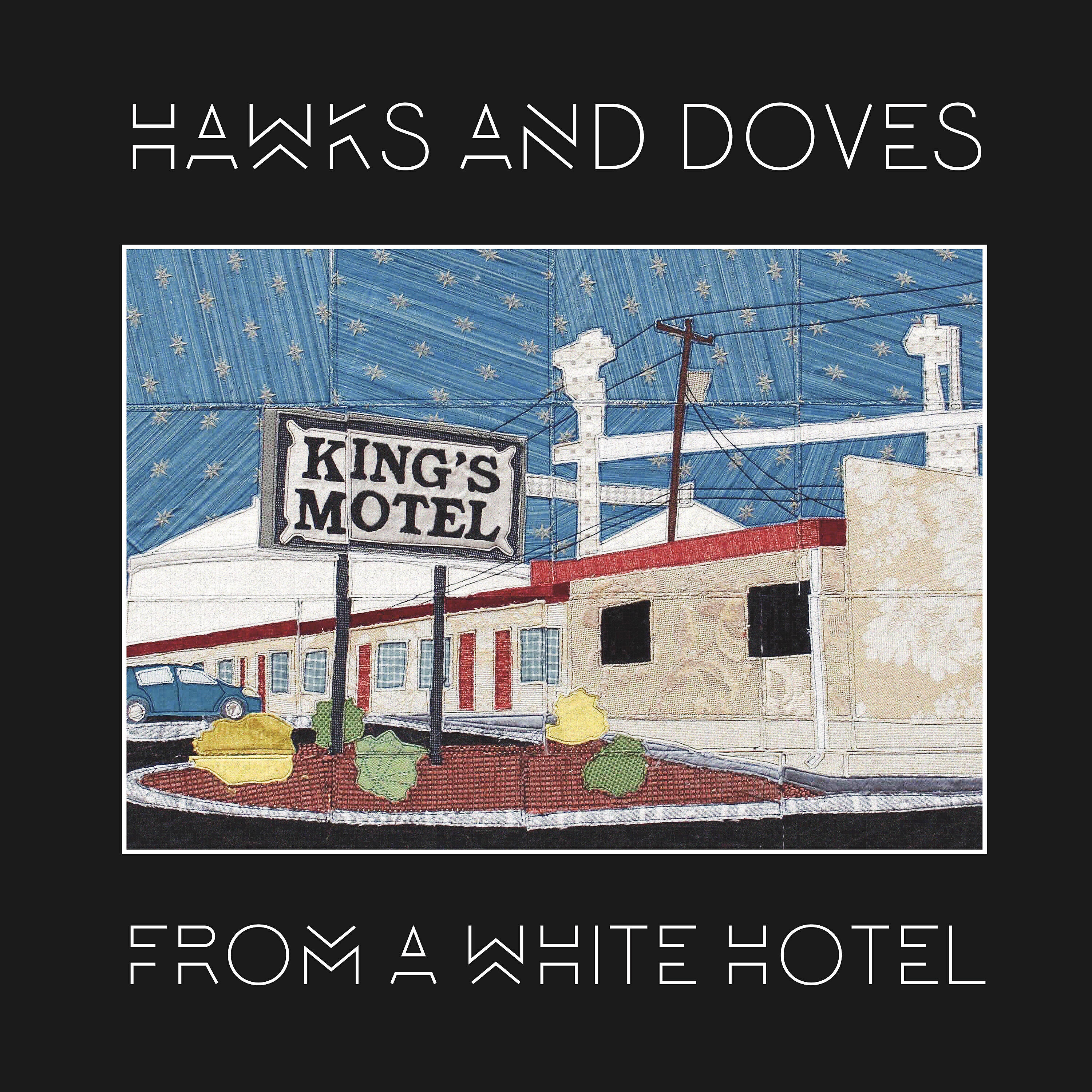Hawks - From a White Hotel
