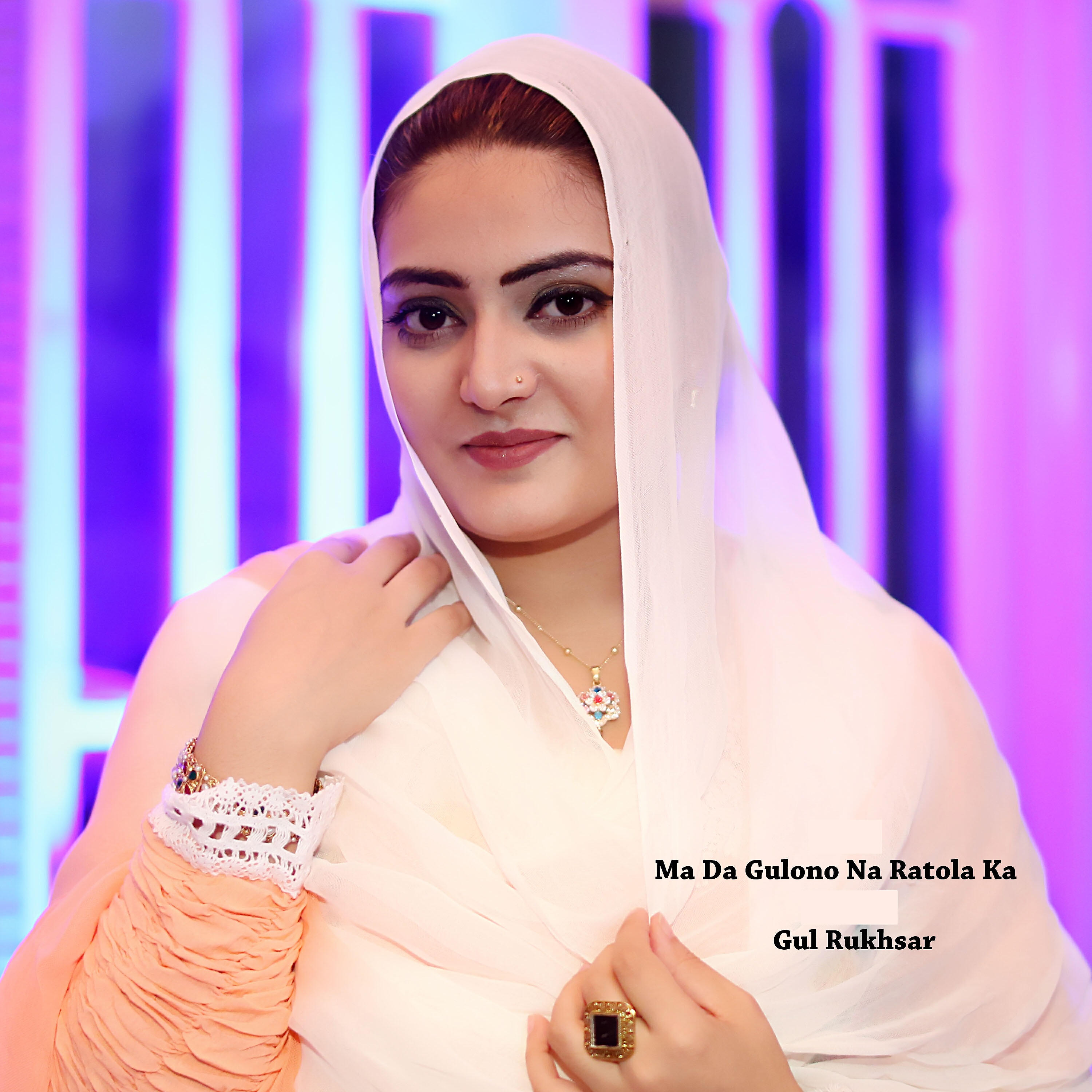 Gul Rukhsar - Ma Da Gulono Na Ratola Ka