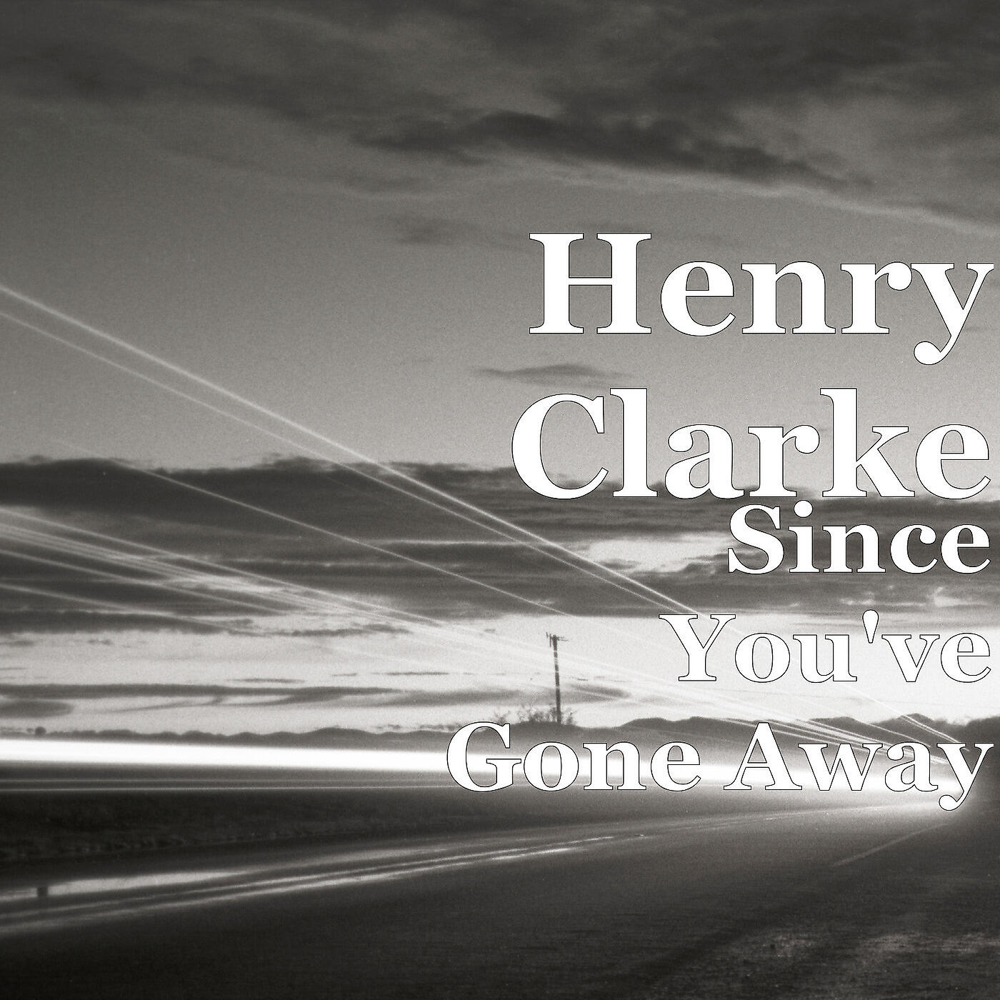 Henry Clarke - Since You've Gone Away