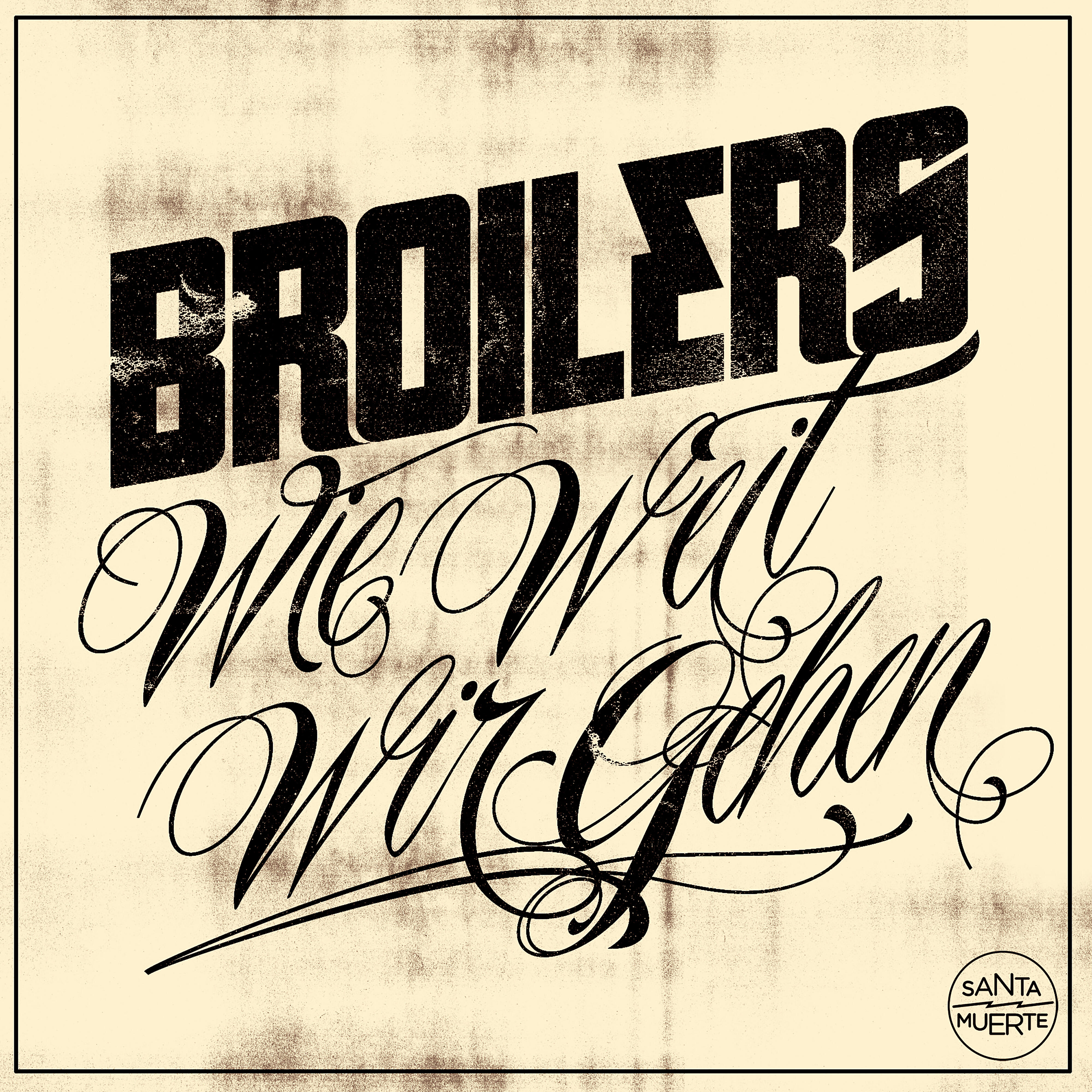Broilers - Wie weit wir gehen