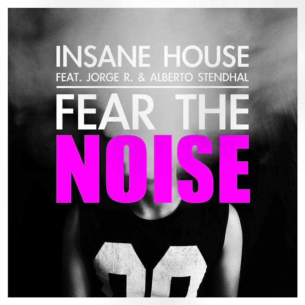 Постер альбома Fear the Noise