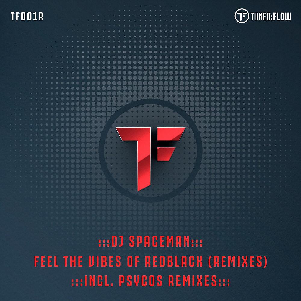 DJ Spaceman - Feel the Vibes of RedBlack (Psycos' Oldschool Hard Trance Remix)