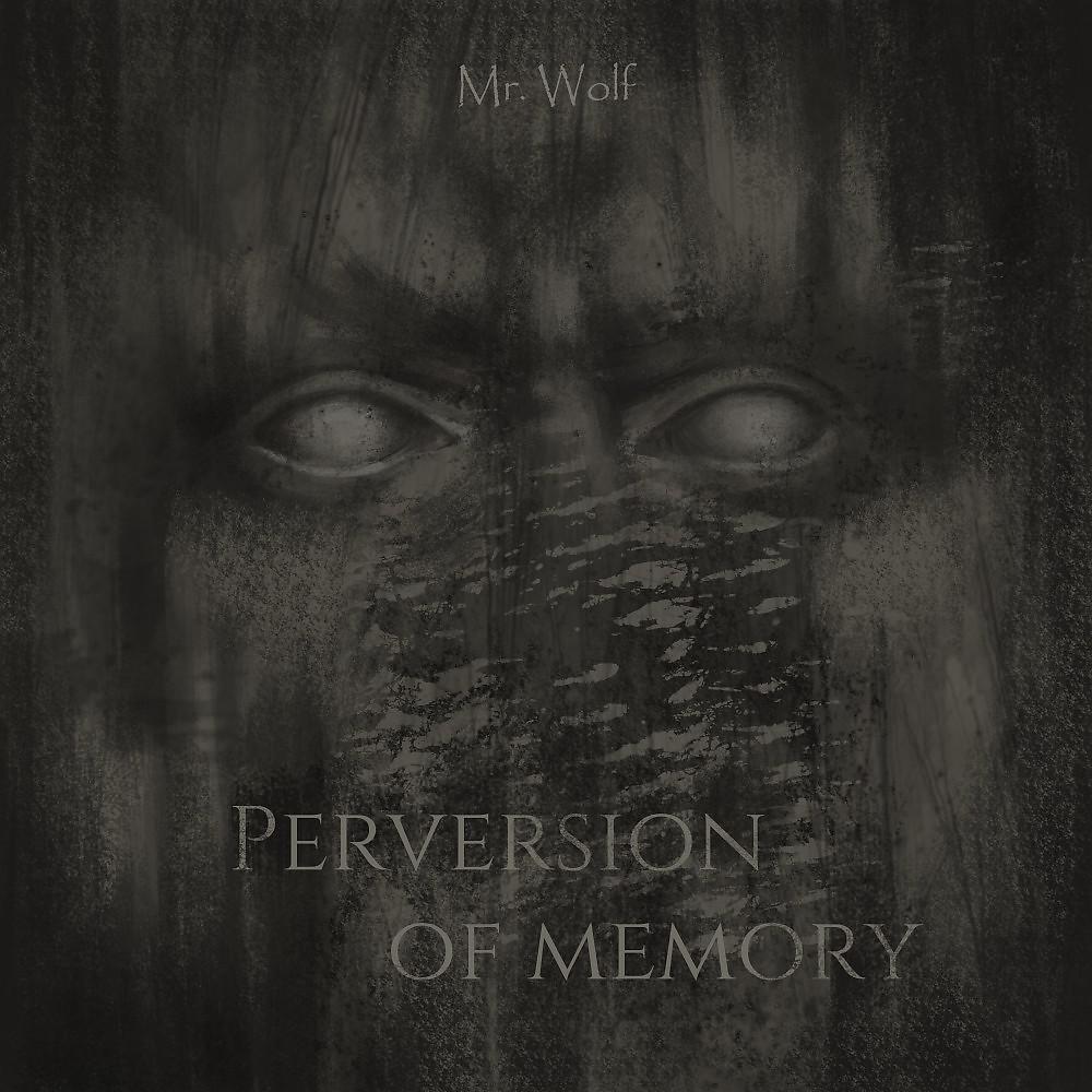 Постер альбома Perversion of Memory