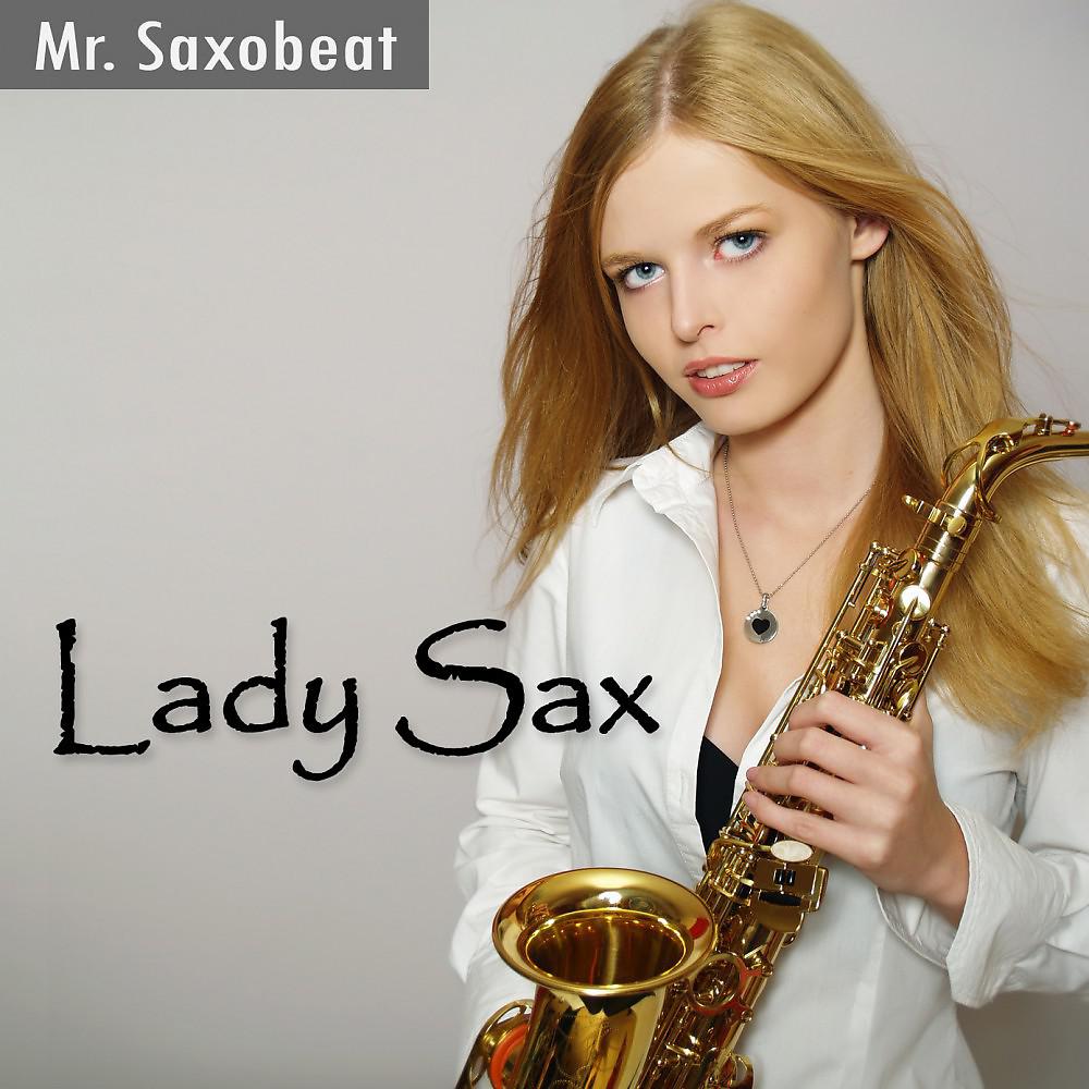 Слушать леди саксофон лучшее. Lady Sax. LADYSAX фото. Певица Lady Sax фото.