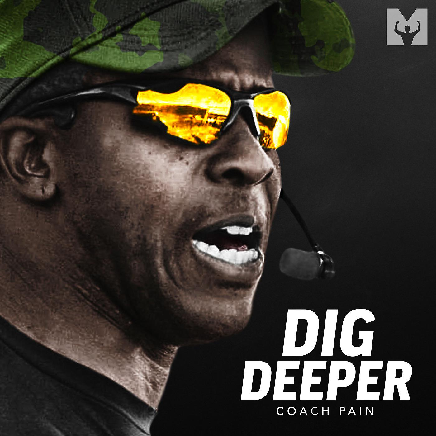 Постер альбома Dig Deeper (Motivational Speech)