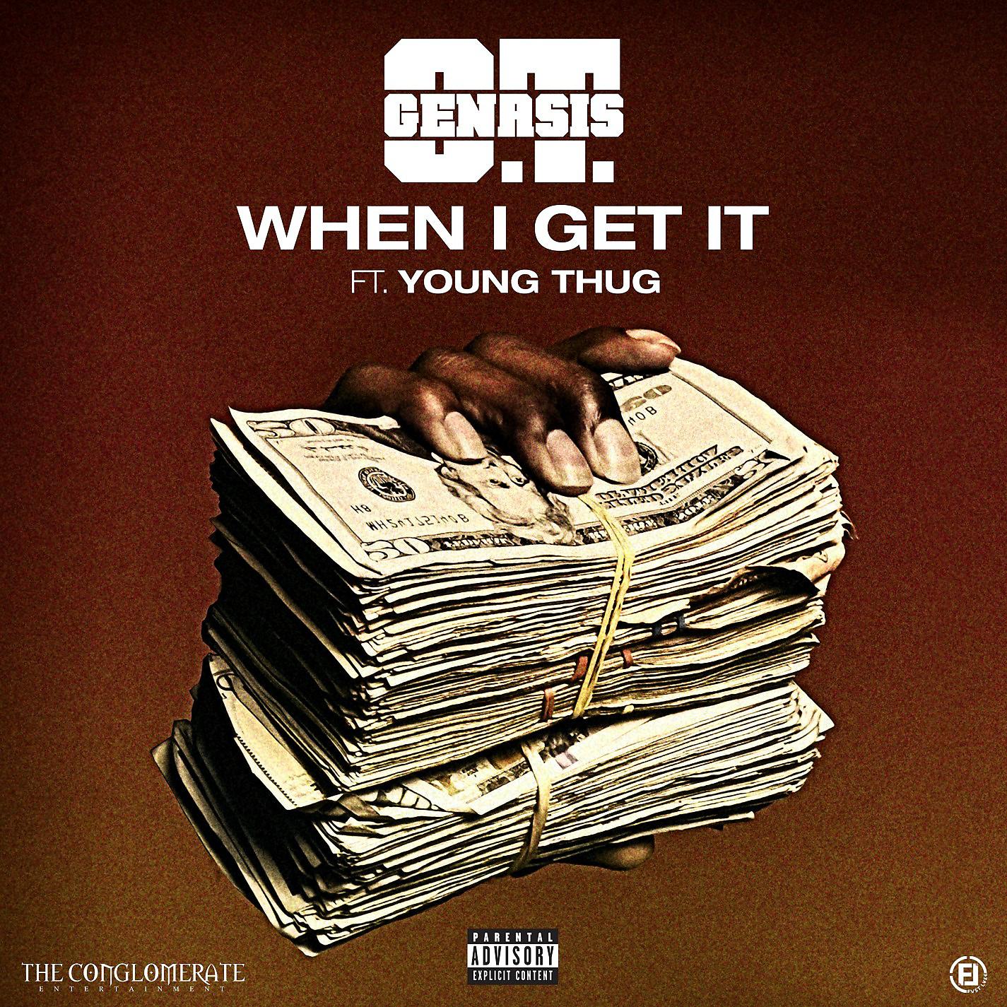 Постер альбома When I Get It (feat. Young Thug)