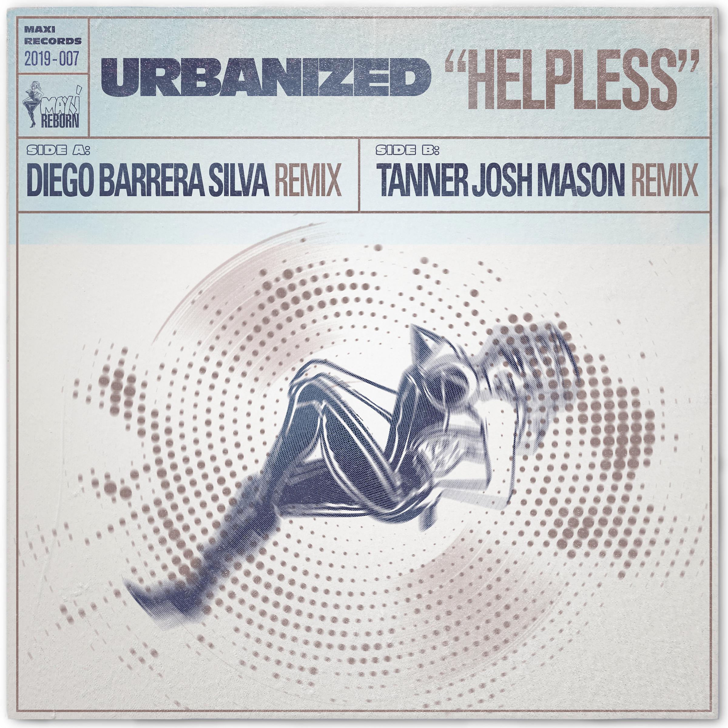 Постер альбома Helpless (I Don't Know What to Do Without You) [The Diego Barrera & Tanner Josh Mason Remixes]