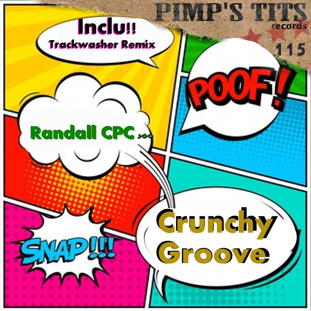 Randall Cpc - Crunchy Groove (Trackwasher Remix)
