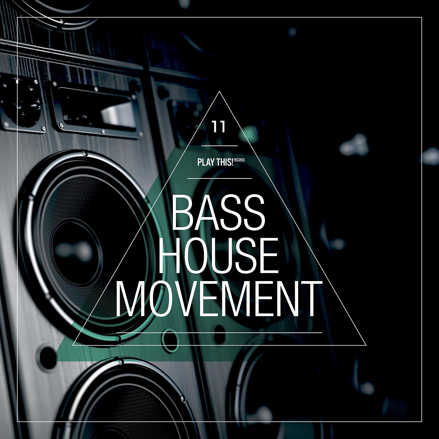 Постер альбома Bass House Movement, Vol. 11