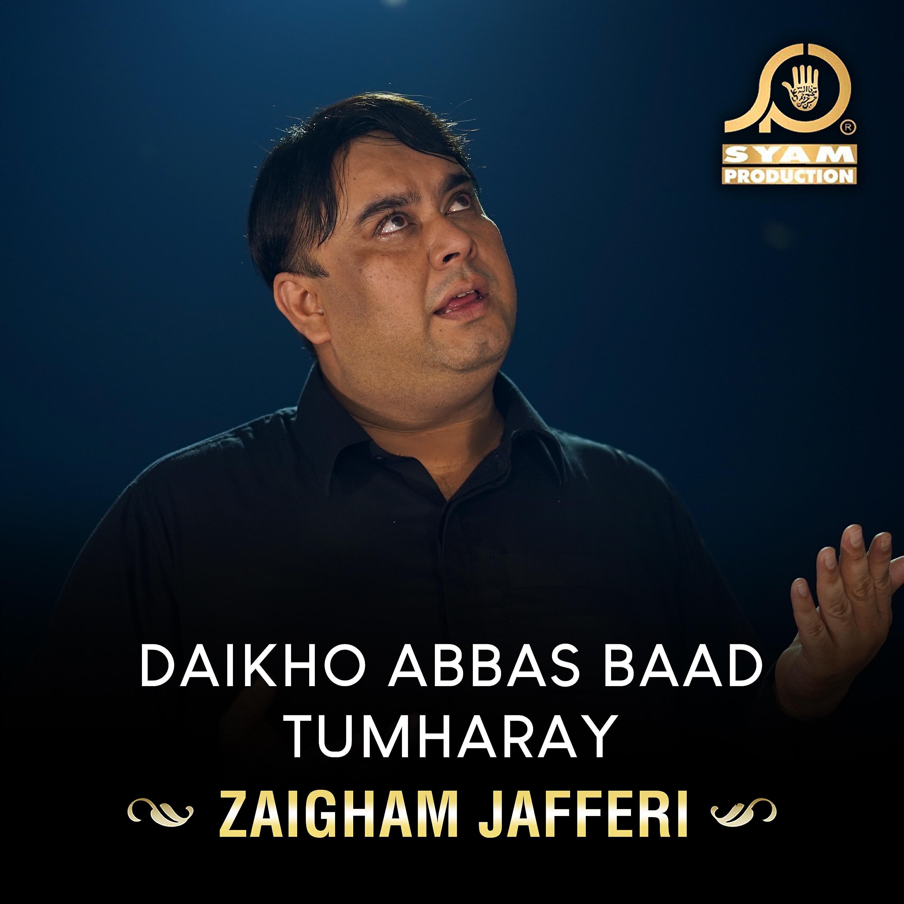 Zaigham Jafferi - Daikho Abbas Baad Tumharay