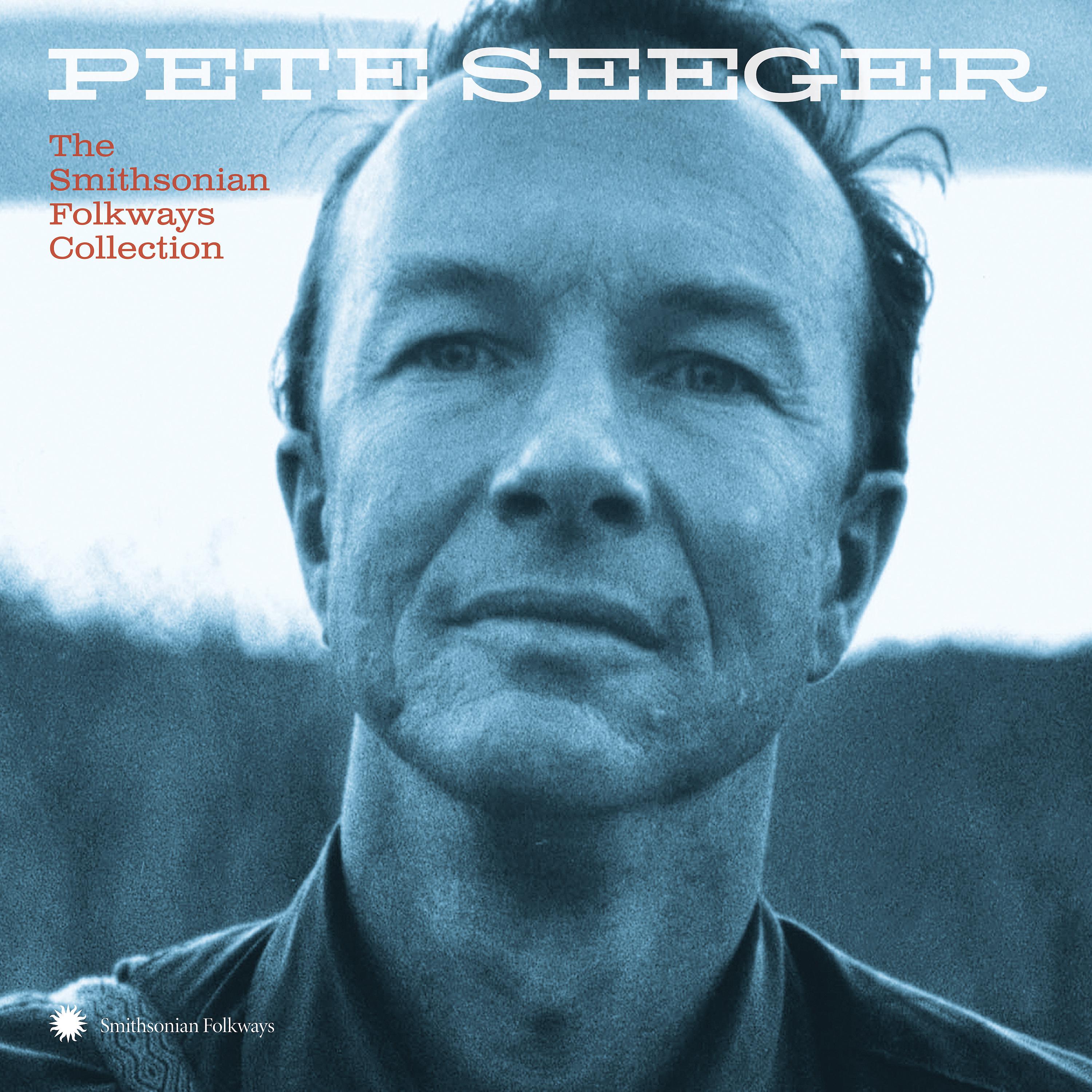 Постер альбома Pete Seeger: The Smithsonian Folkways Collection
