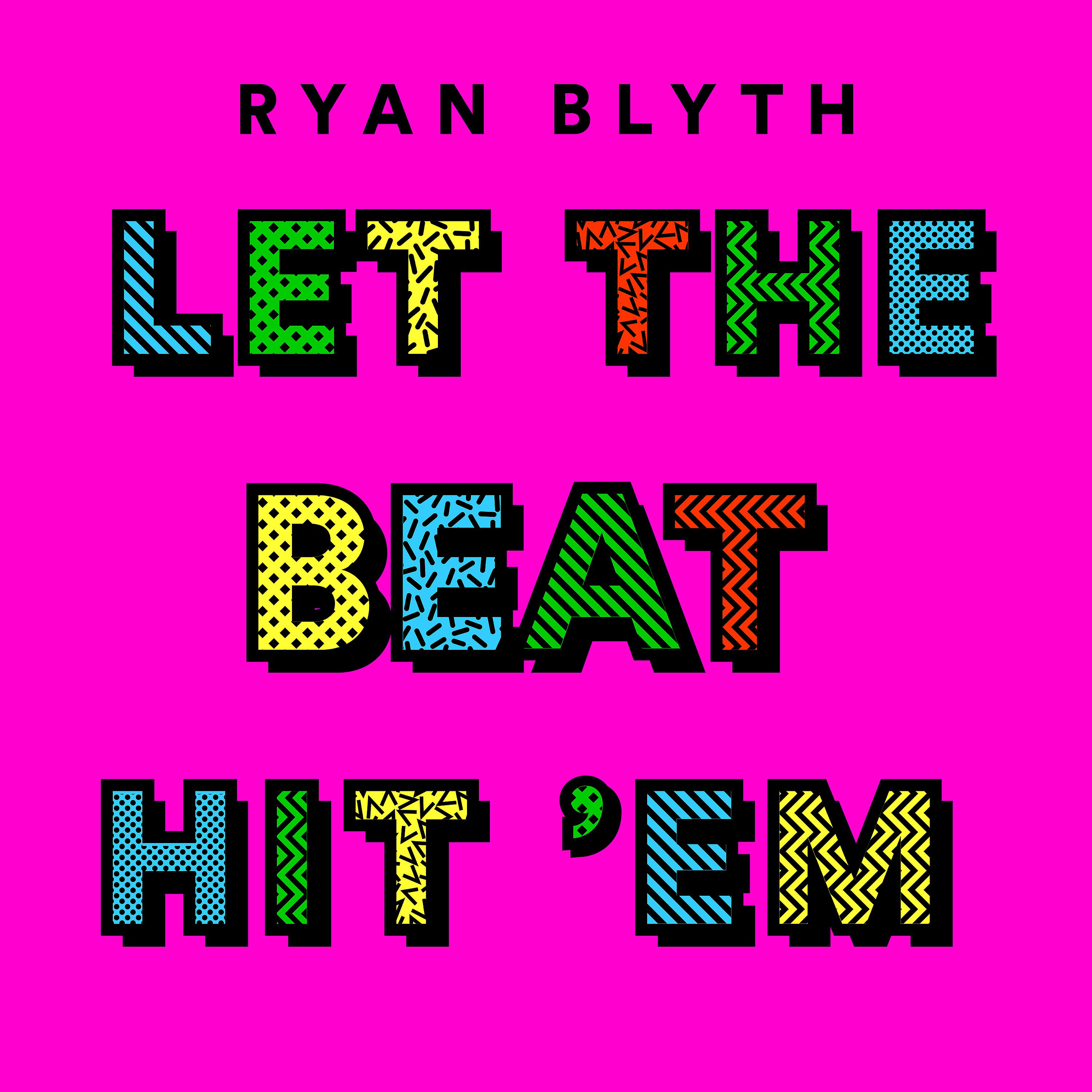 Постер альбома Let the Beat Hit 'Em