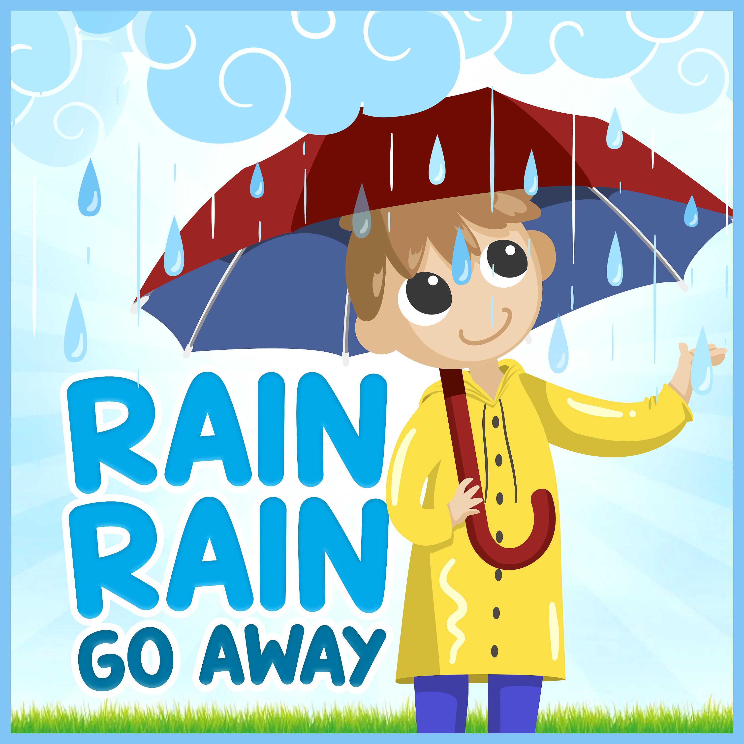 Постер альбома Rain Rain Go Away