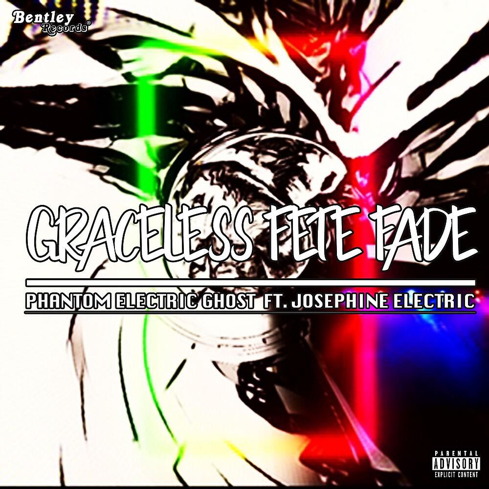 Phantom Electric Ghost - Graceless Fete Fade