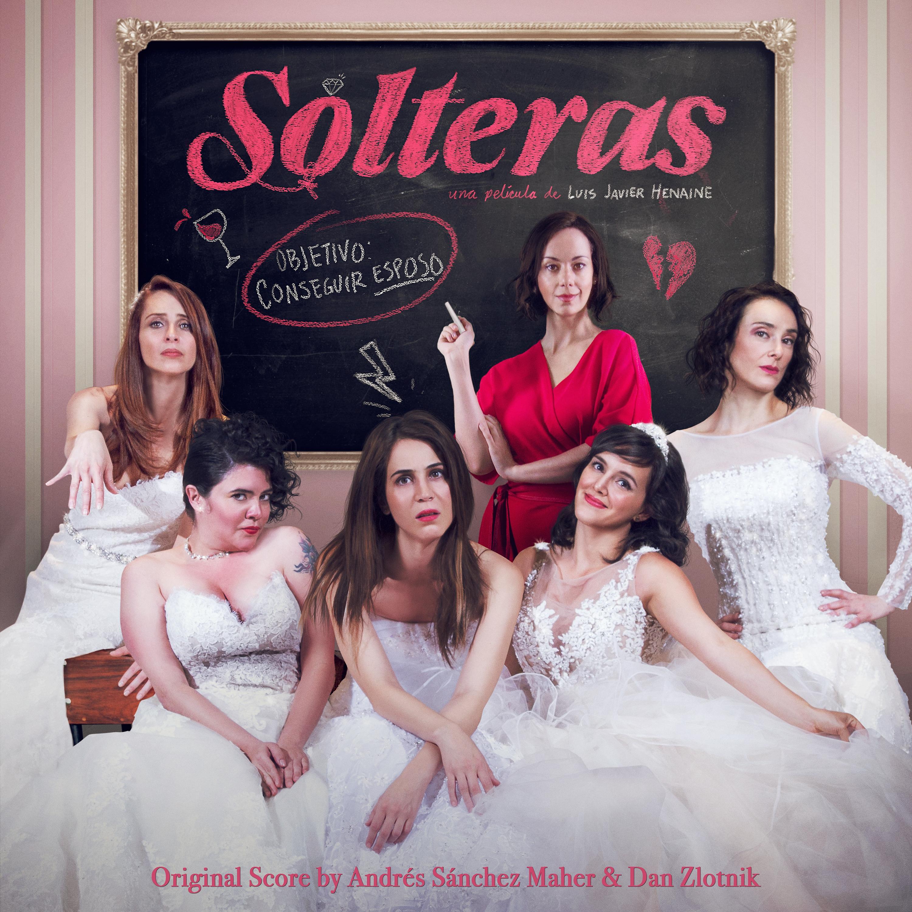 Постер альбома Solteras (Original Motion Picture Soundtrack)