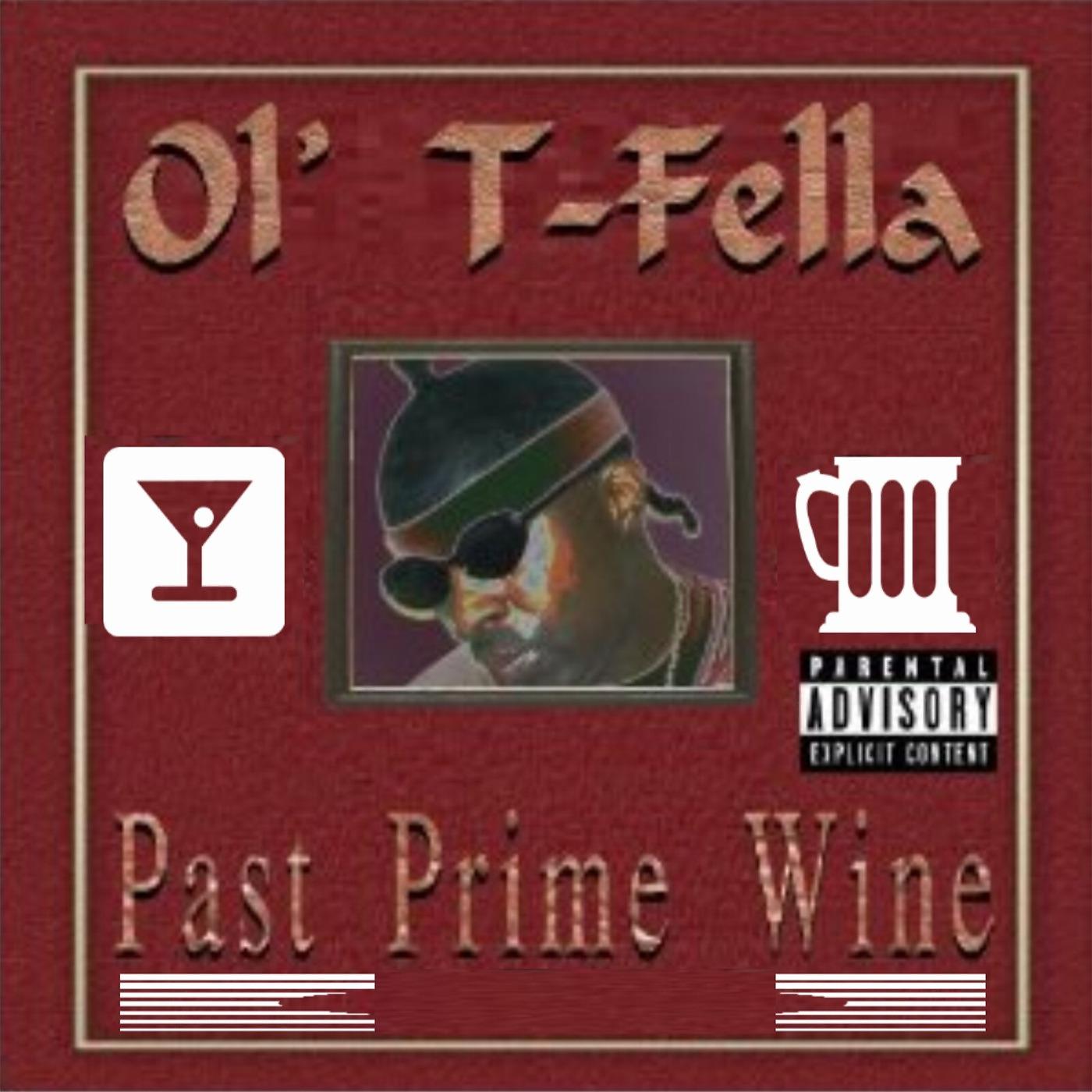 Постер альбома Past Prime Wine