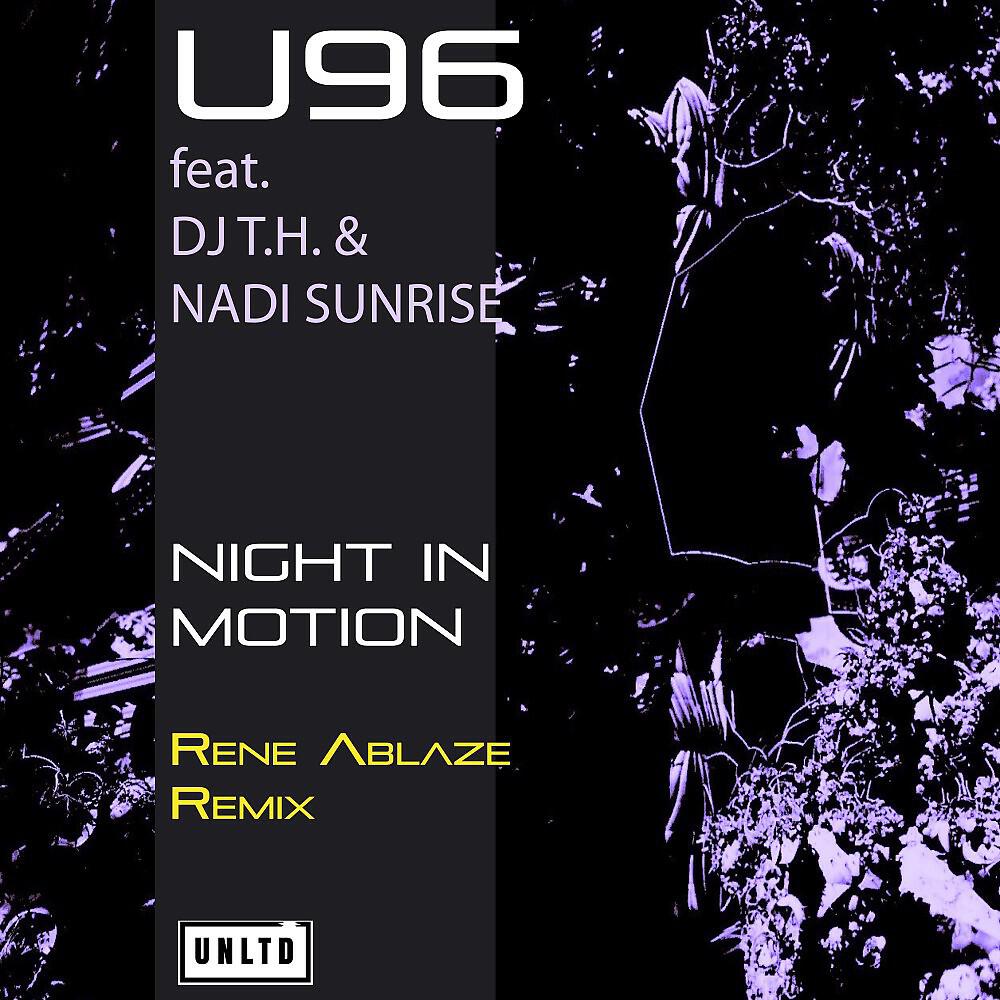 U96 - Night in Motion (Rene Ablaze Remix)