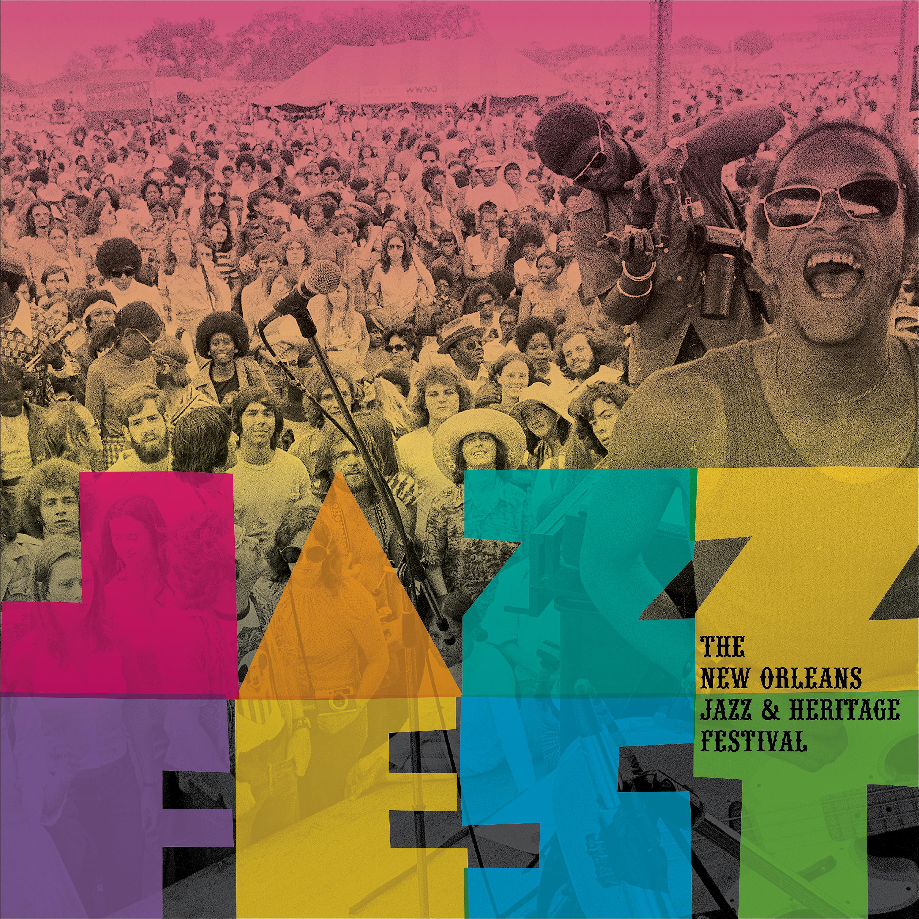 Постер альбома Jazz Fest: The New Orleans Jazz & Heritage Festival