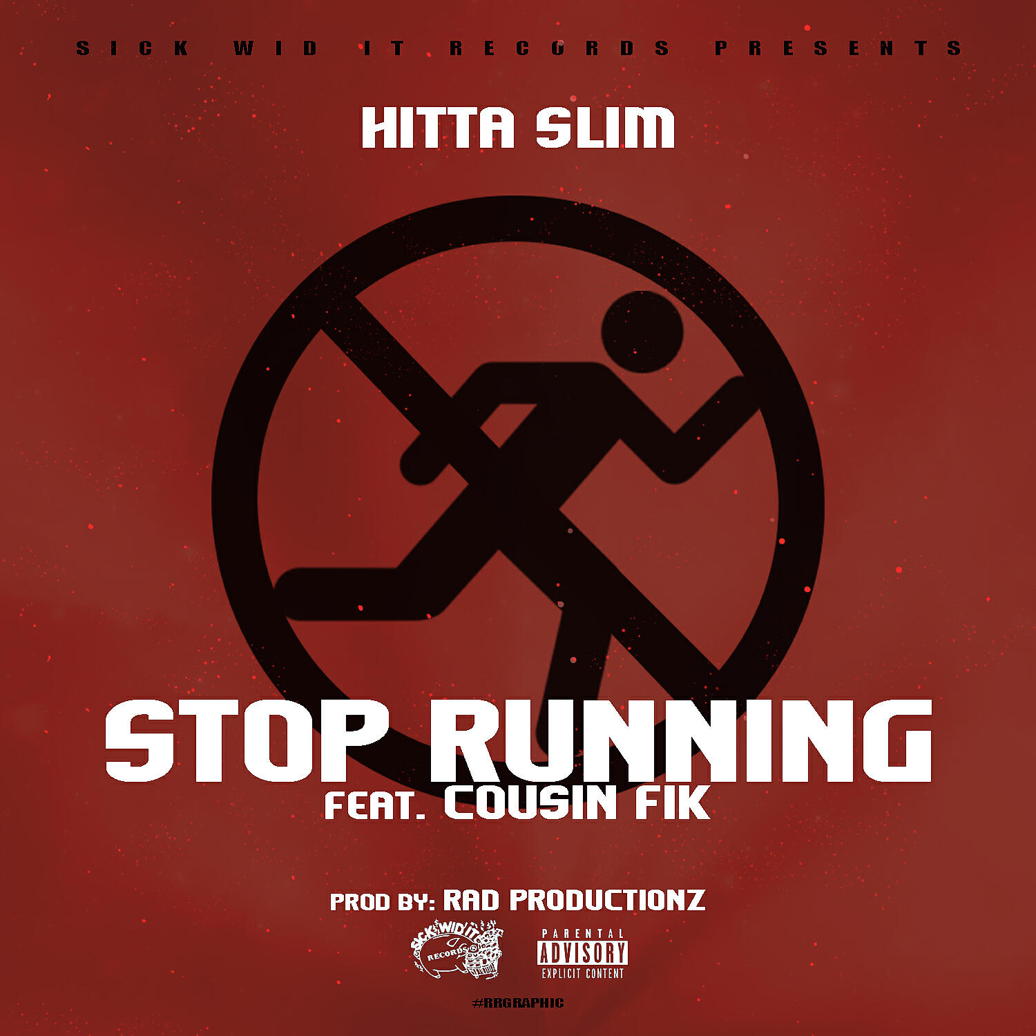 Hitta Slim - Stop Running (feat. Cousin Fik)