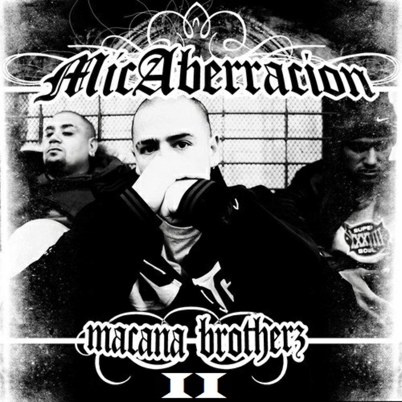 Постер альбома Mic Aberracion (Macana Brotherz II)