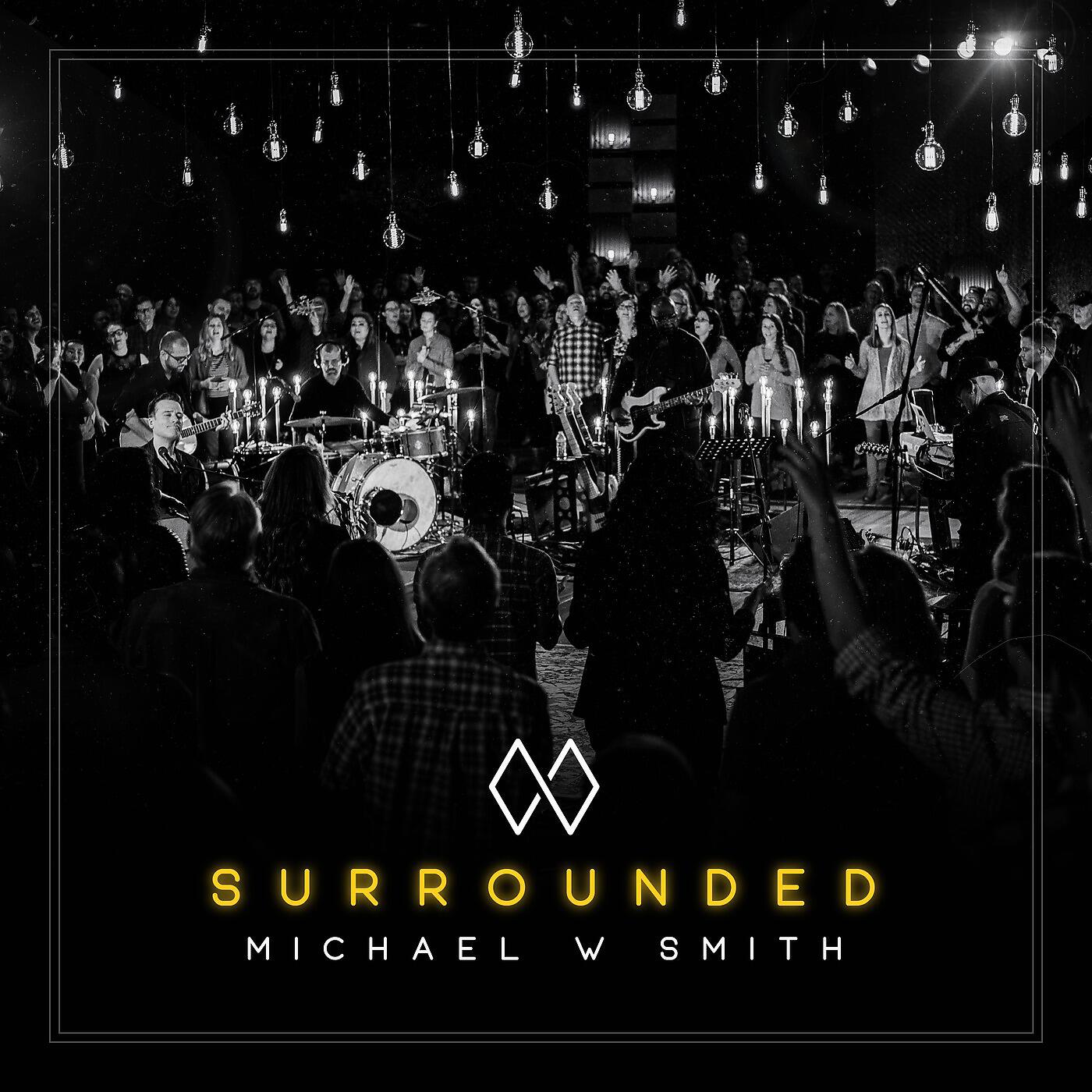 Michael W Smith - Surrounded (Fight My Battles)