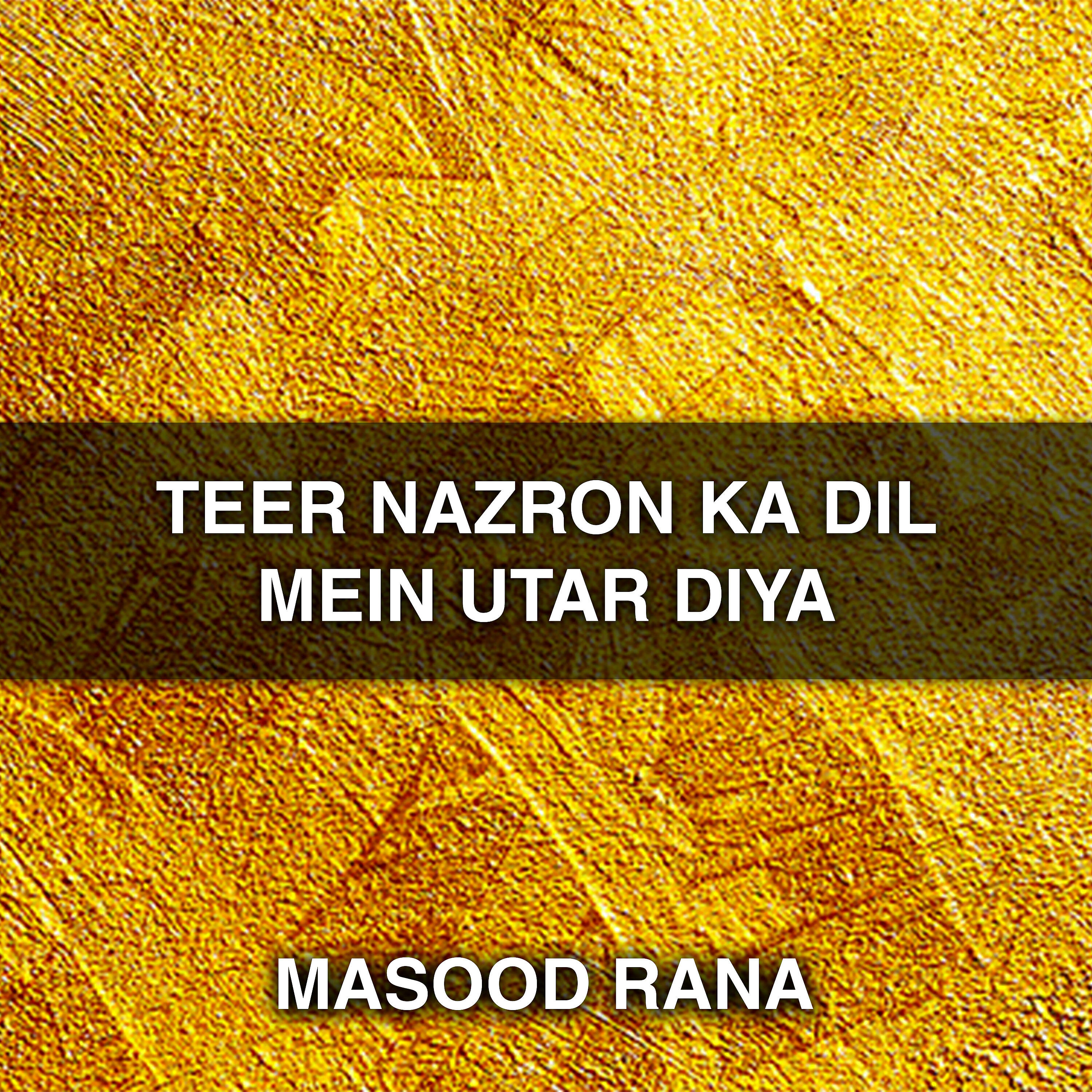 Masood Rana - Unka Khayal Hai