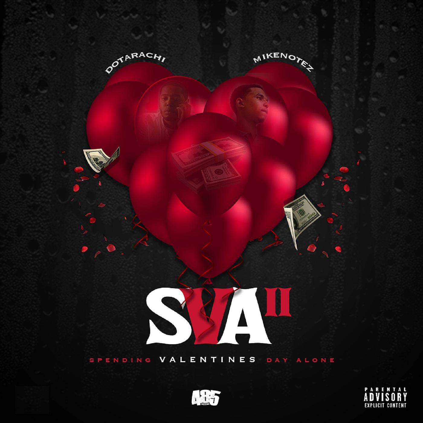 Постер альбома Sva 2 (Spending Valentines Day Alone) [feat. Mike Notez]