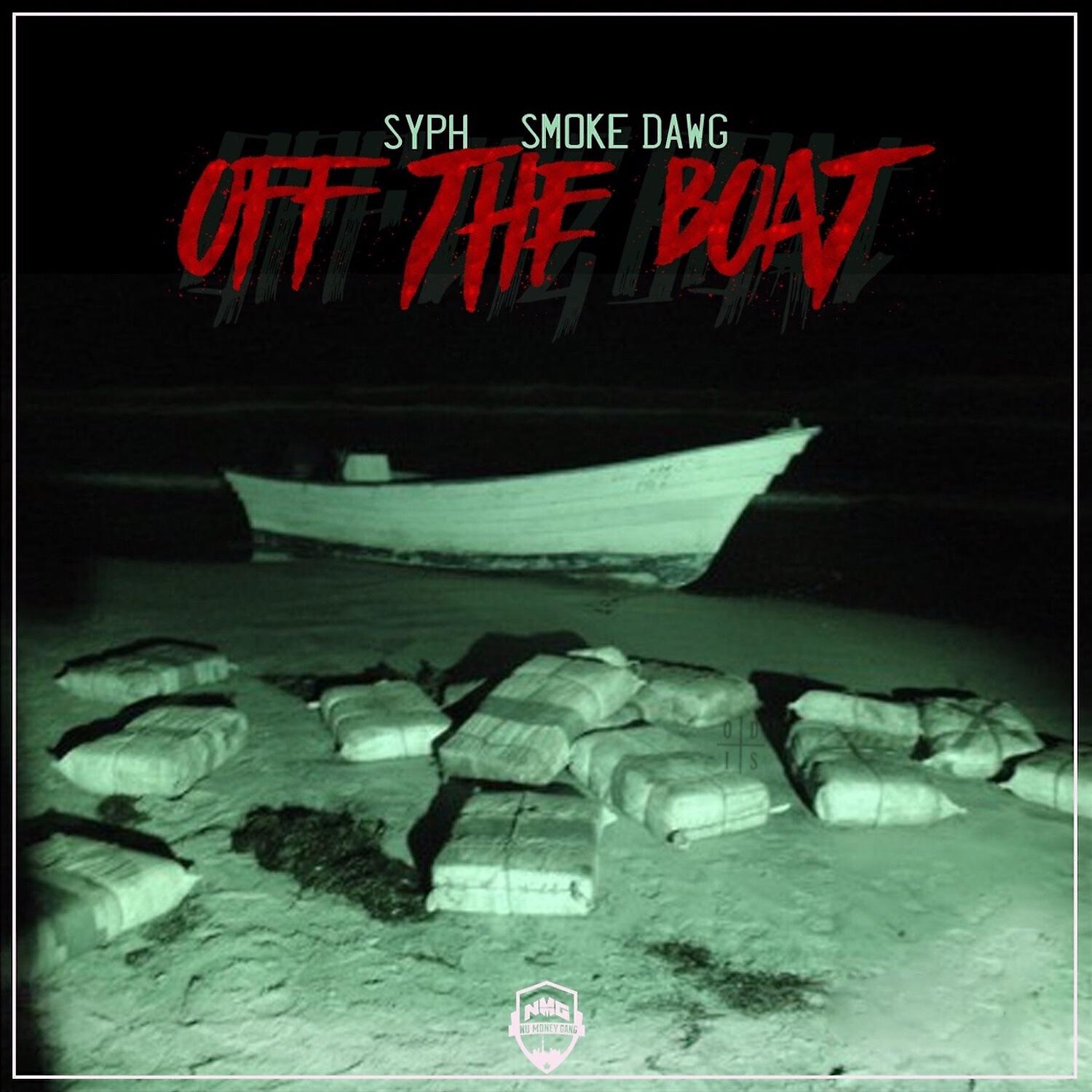 SYPH - Off the Boat (feat. Smoke Dawg)