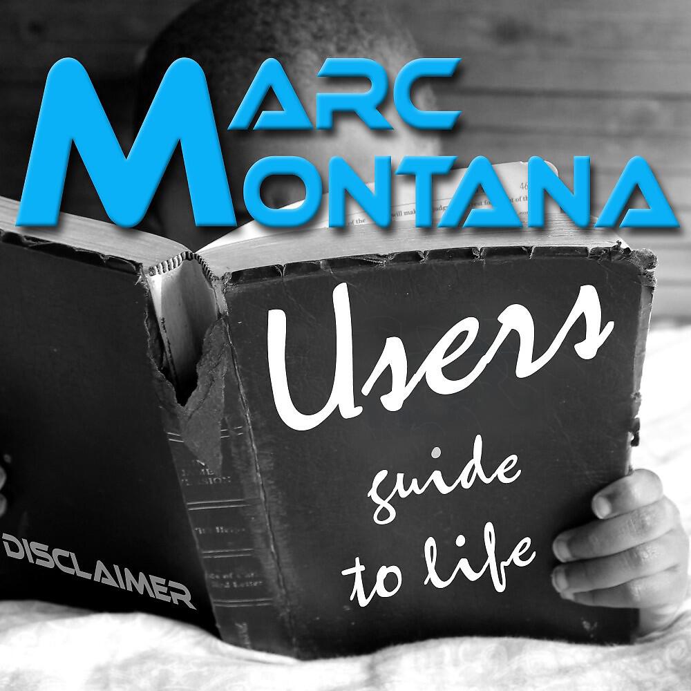 MARC MONTANA - Users Guide to Life