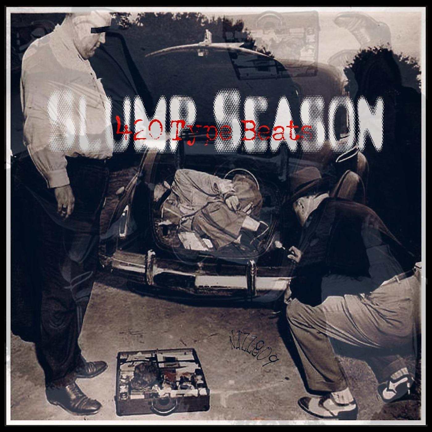 Постер альбома Slump Season 420 Type Beats