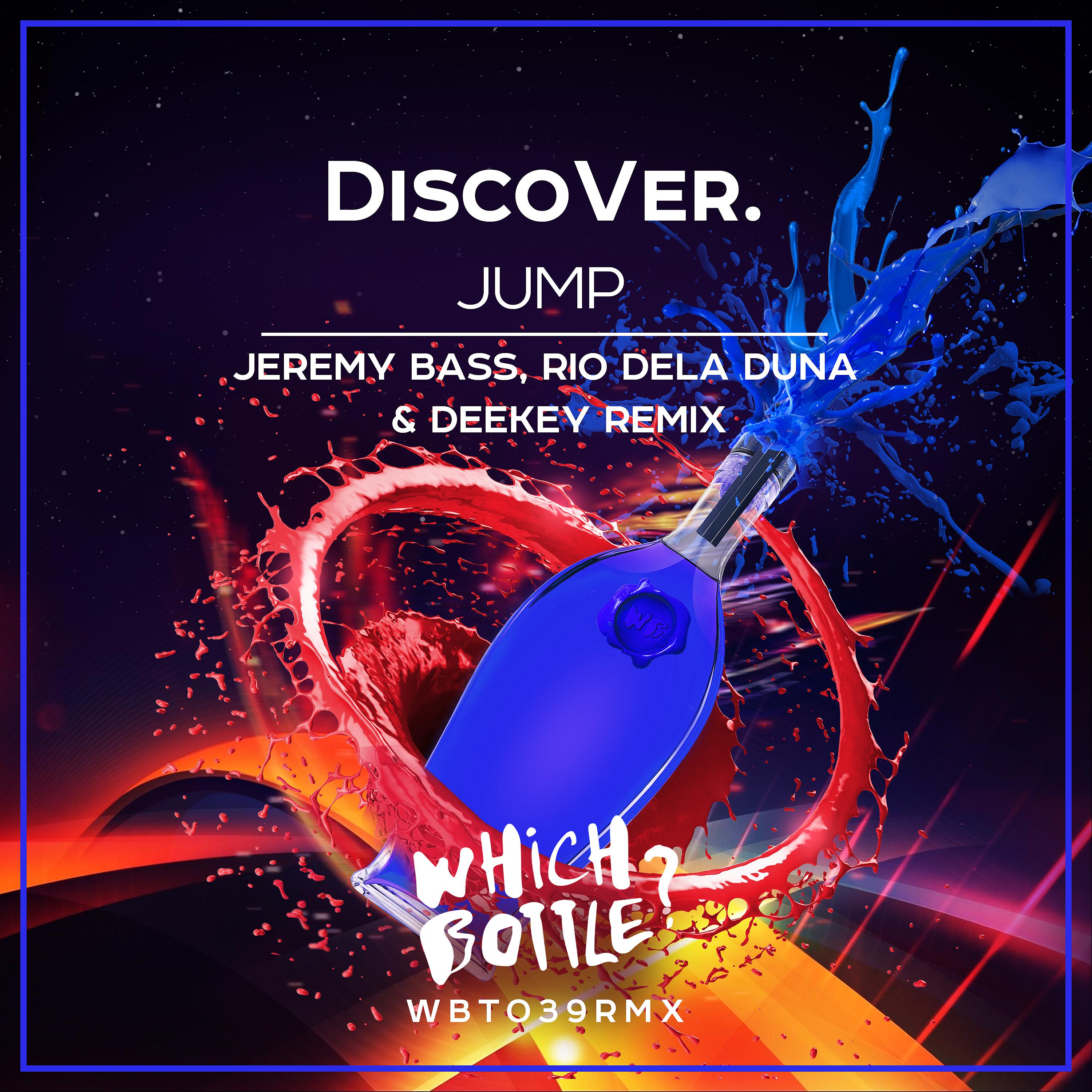 DiscoVer. - Jump (Jeremy Bass, Rio Dela Duna & Deekey Radio Edit)