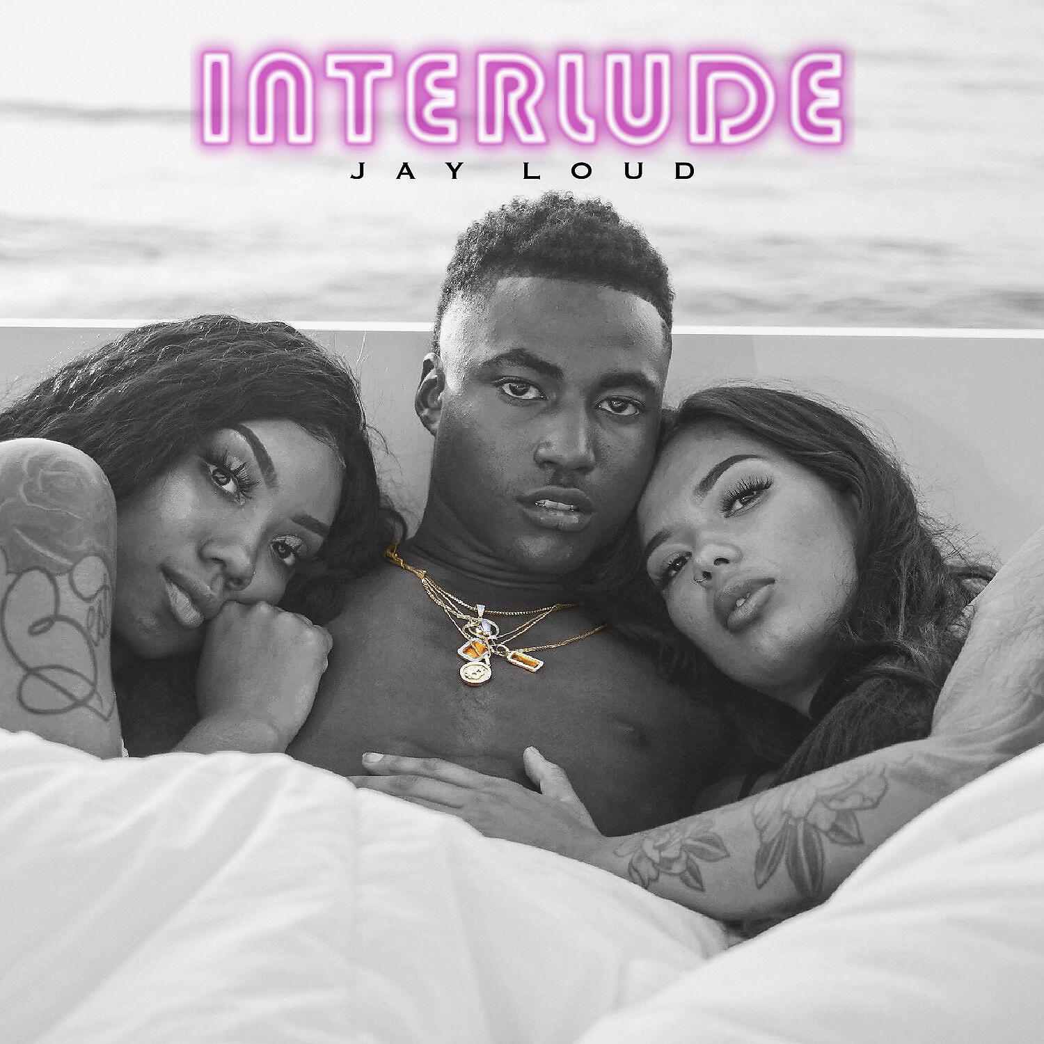 Jay Loud - Interlude