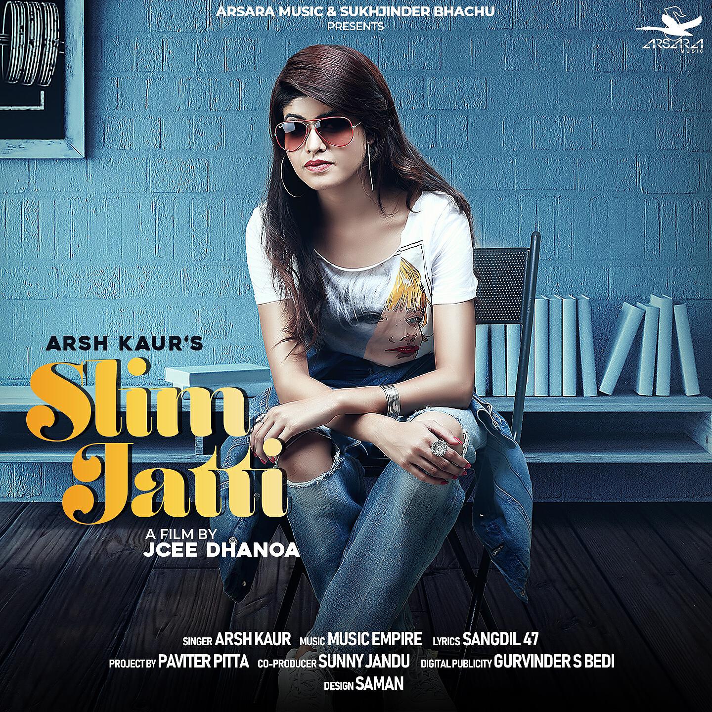 Arsh Kaur - Slim Jatti