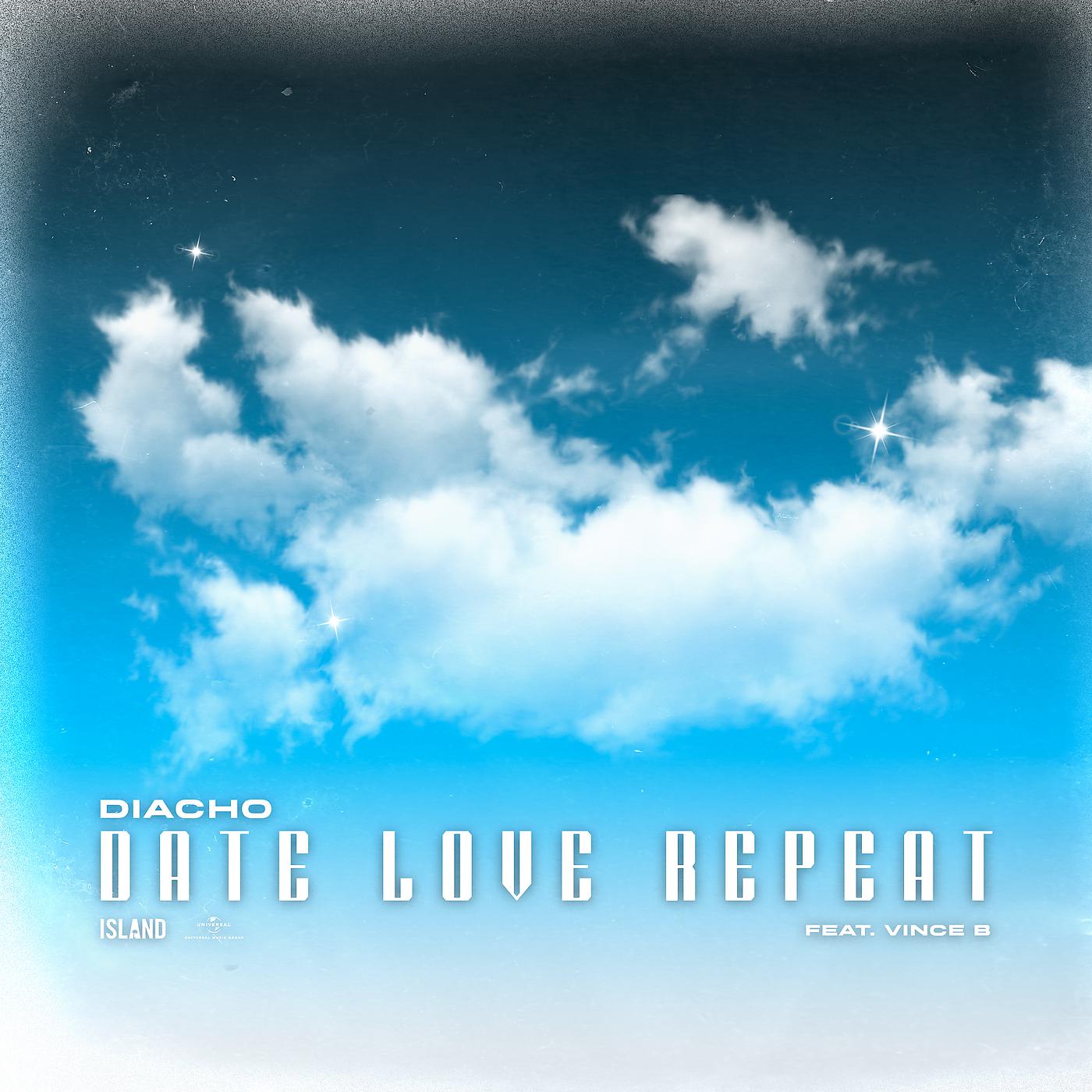 Постер альбома Date, Love And Repeat