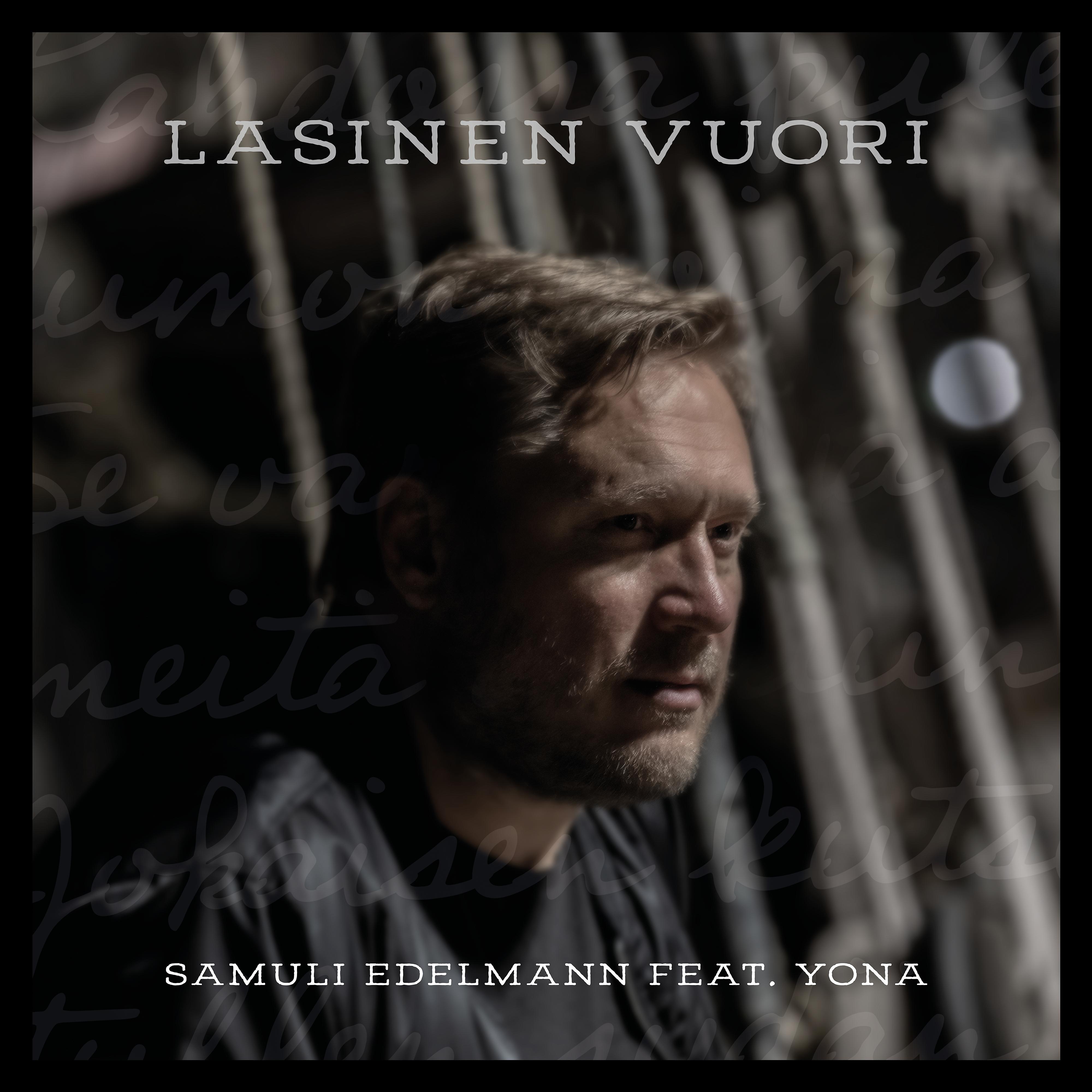 Постер альбома Lasinen vuori (feat. Yona)