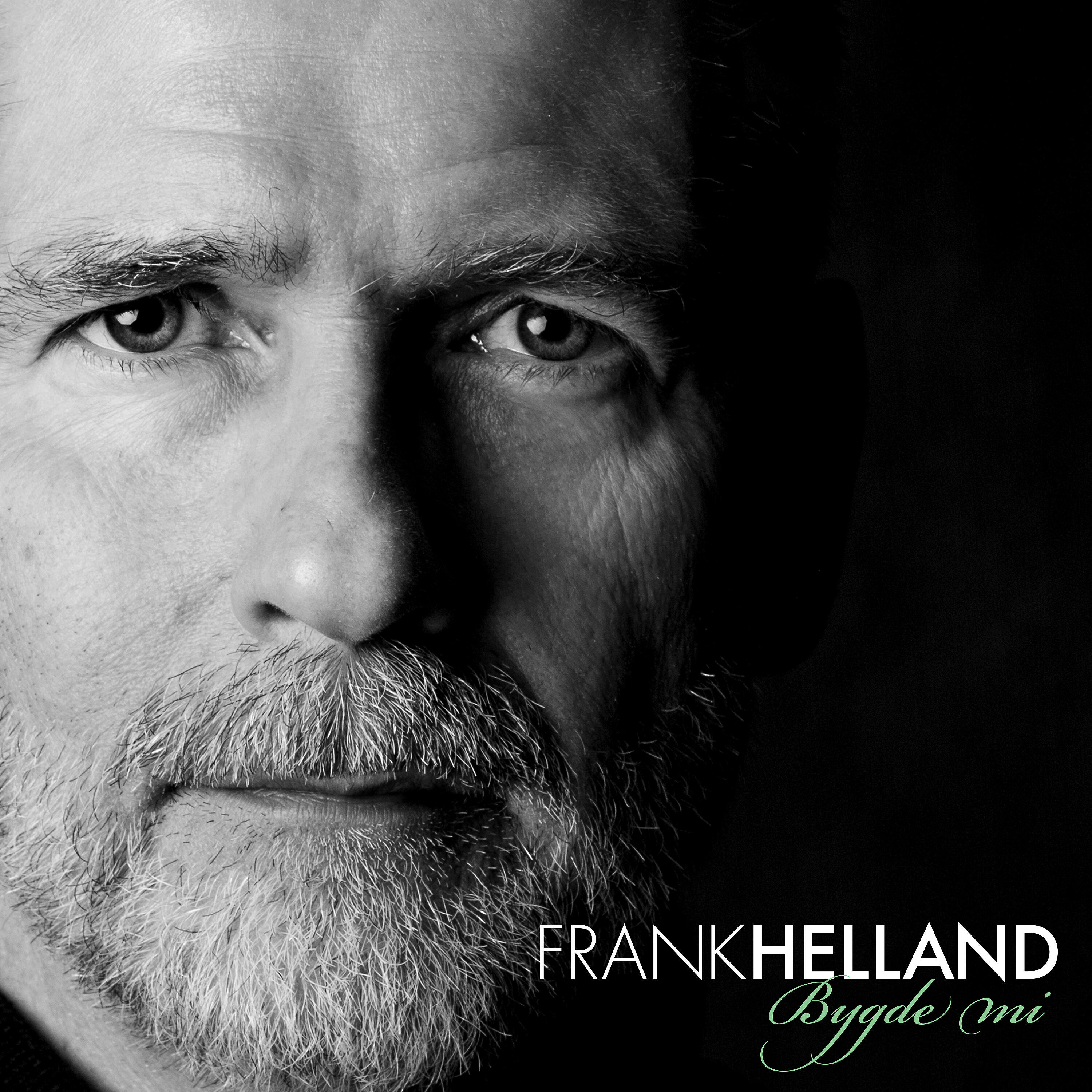 Frank Helland - Bygde mi
