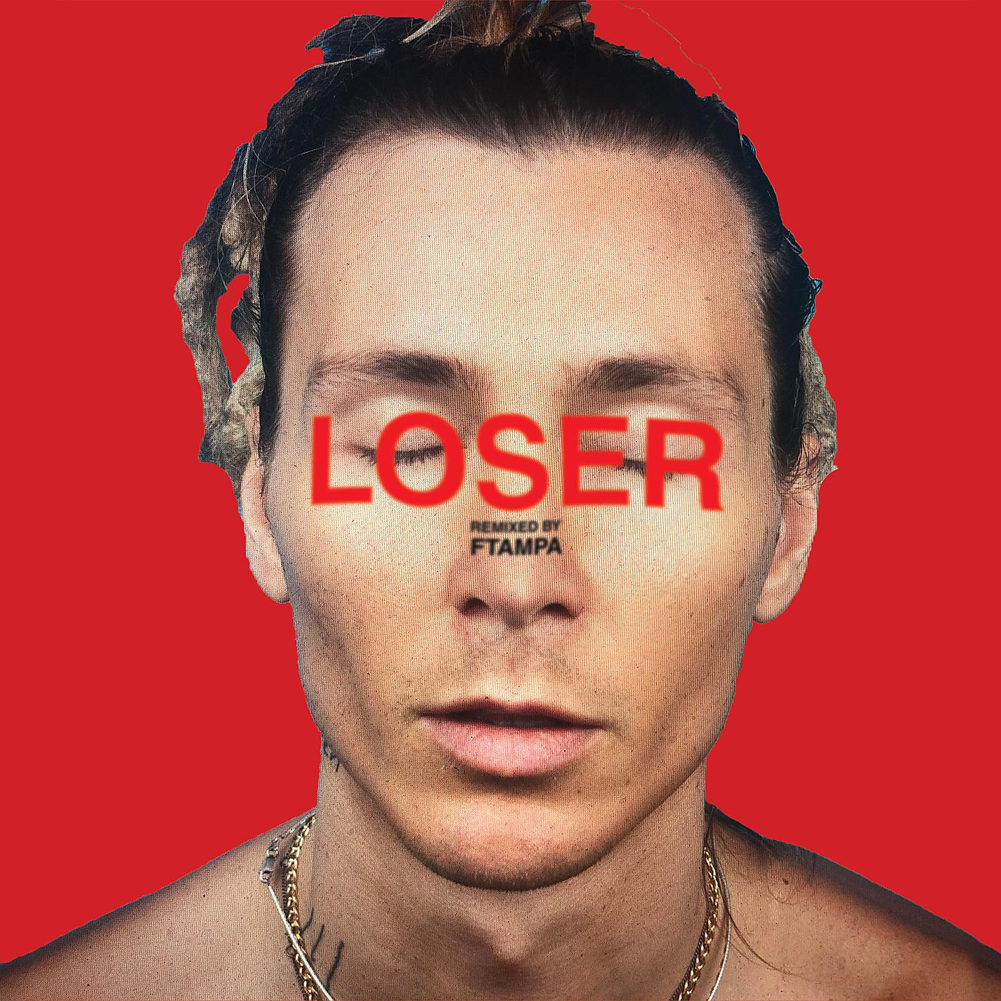Постер альбома Loser (FTampa Remix)